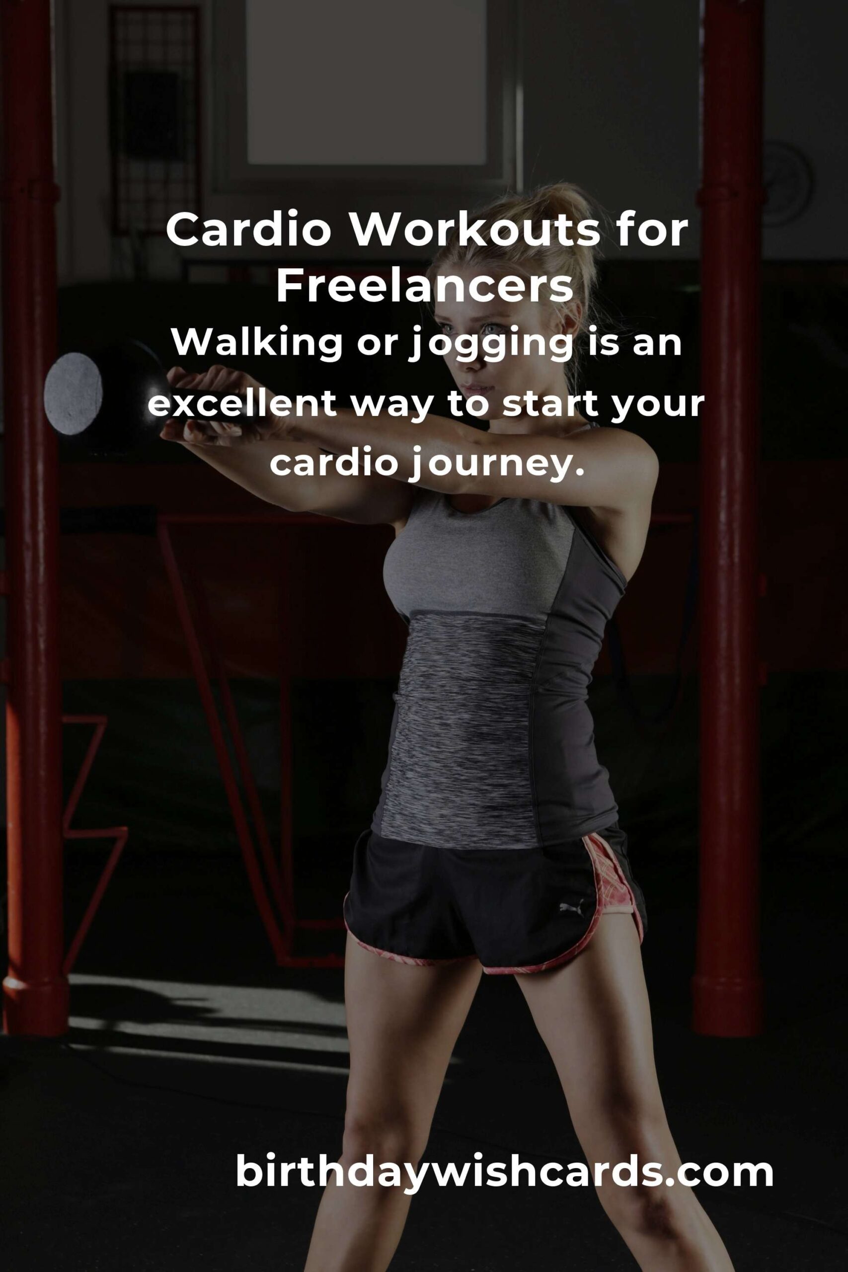Effective Cardio Workouts for Freelancers: A Comprehensive Guide to Getting Started