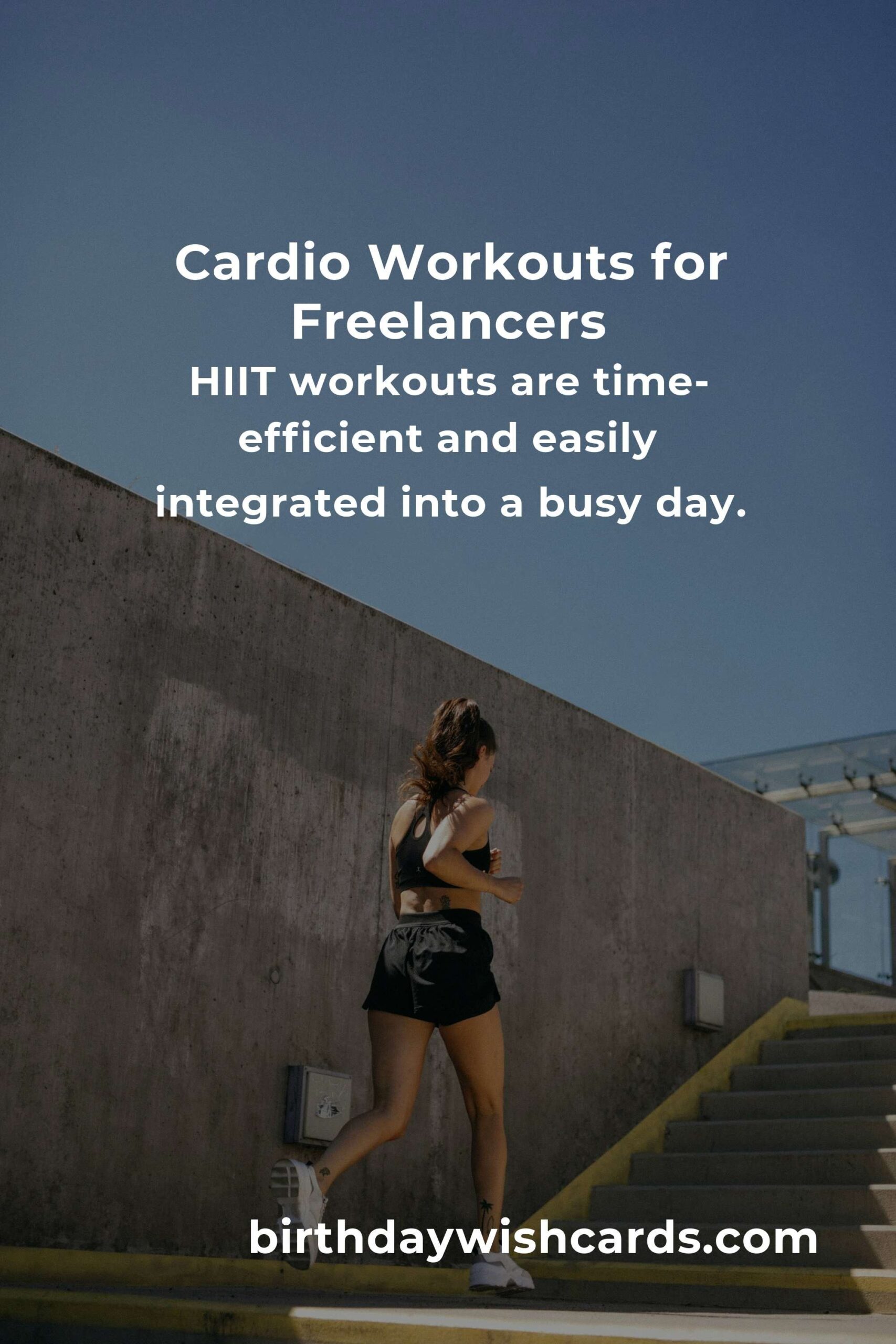 Effective Cardio Workouts for Freelancers: A Comprehensive Guide to Getting Started