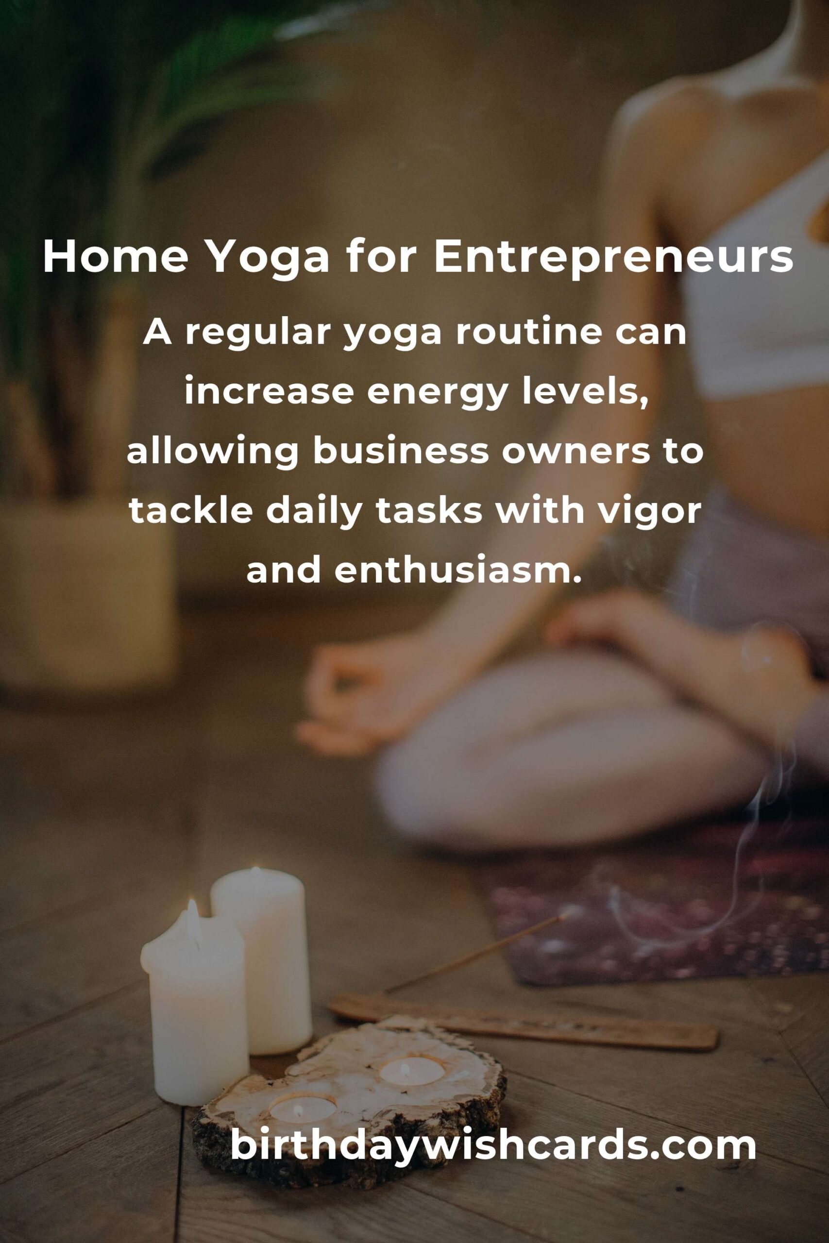 Effective Home Yoga Routine for Busy Small Business Owners