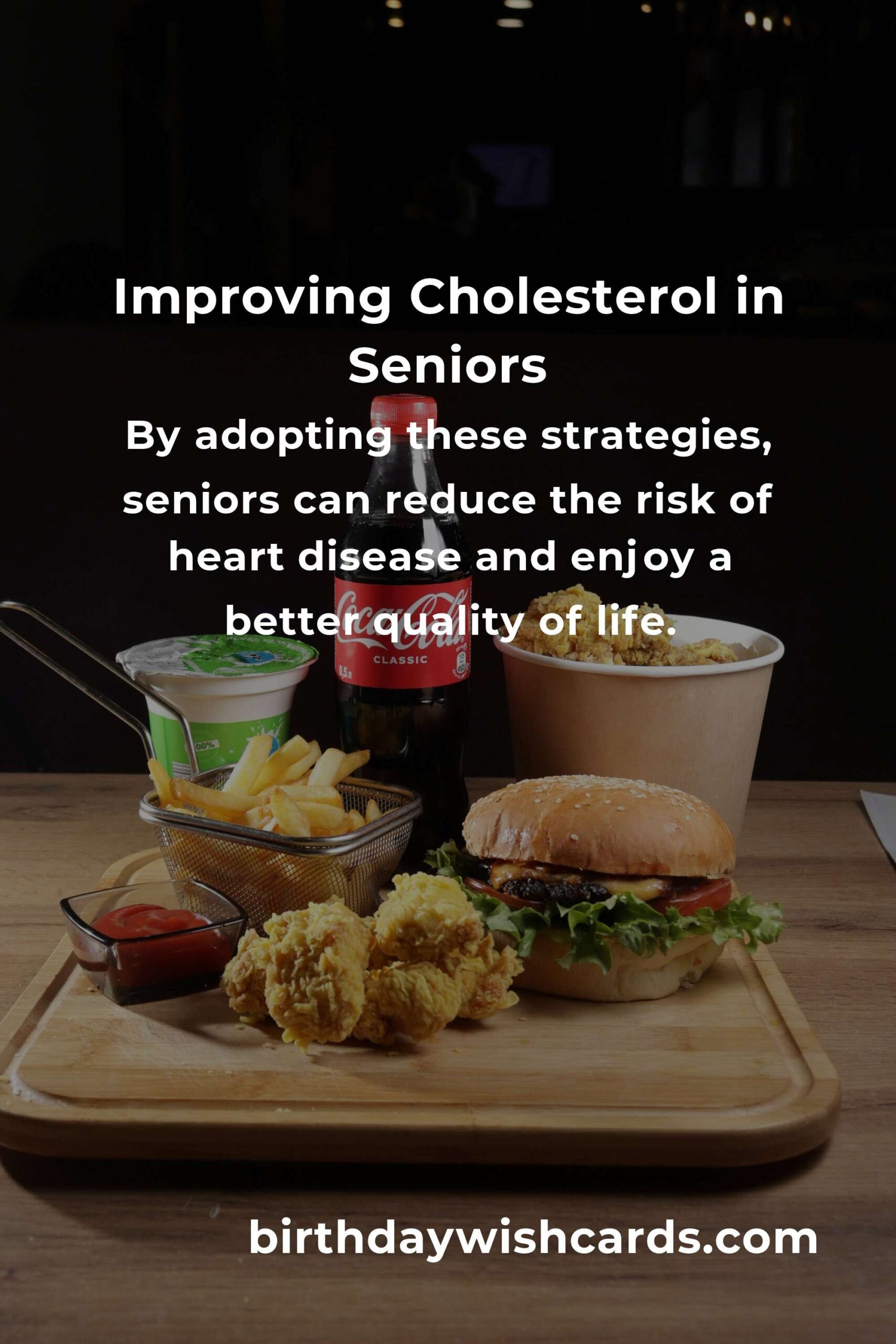 Effective Strategies to Improve Cholesterol for Seniors