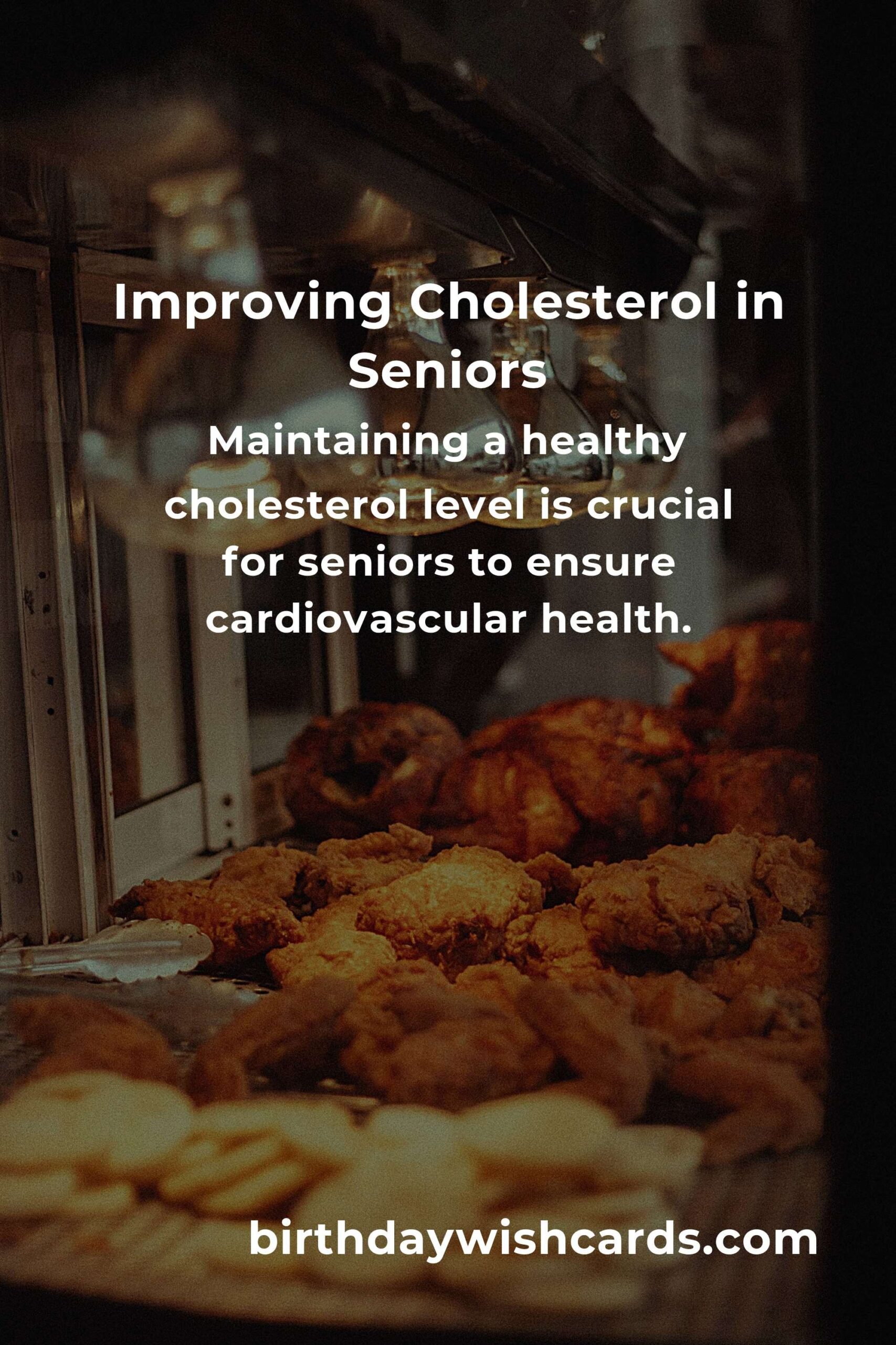 Effective Strategies to Improve Cholesterol for Seniors