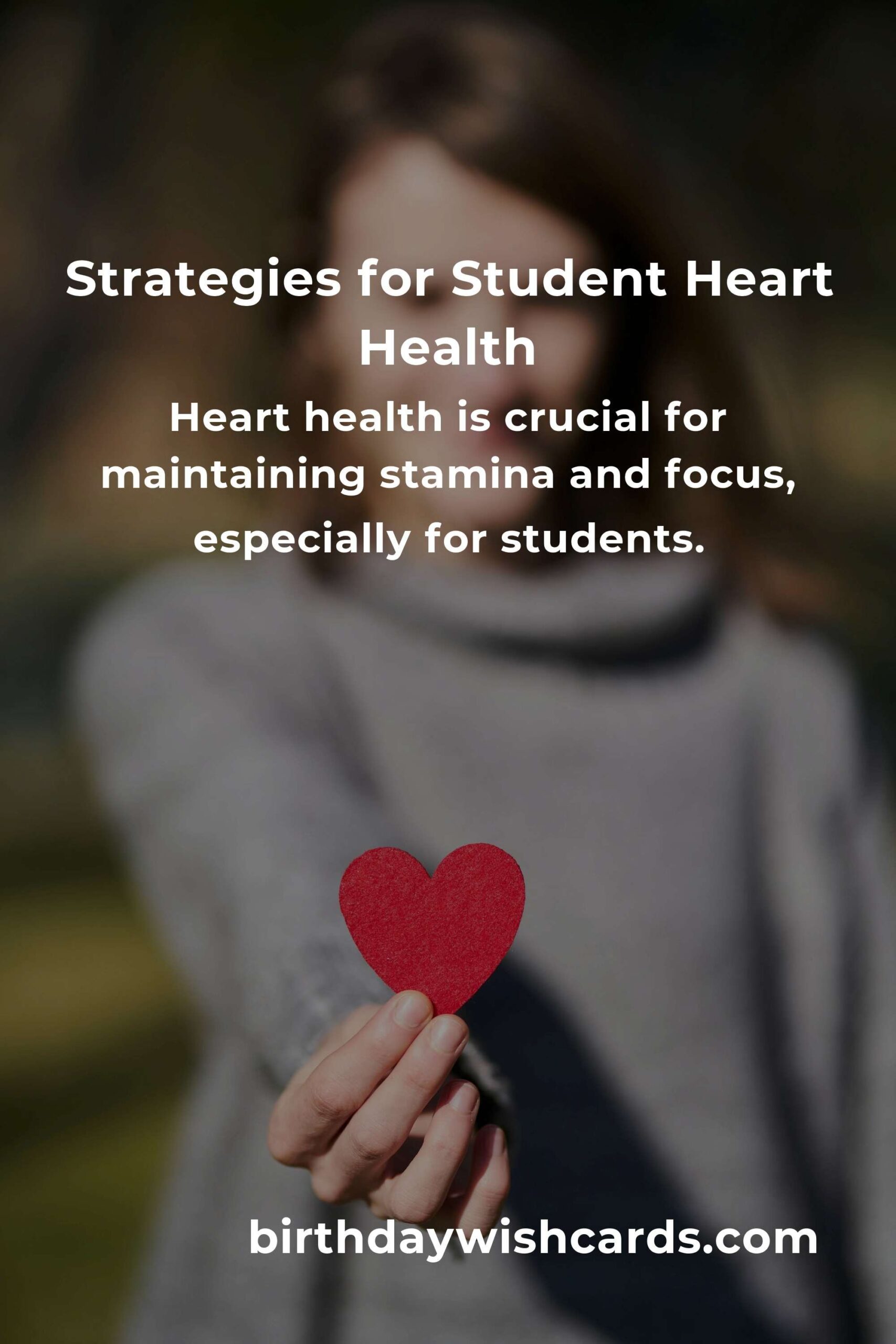 Effective Strategies to Improve Heart Health for Students