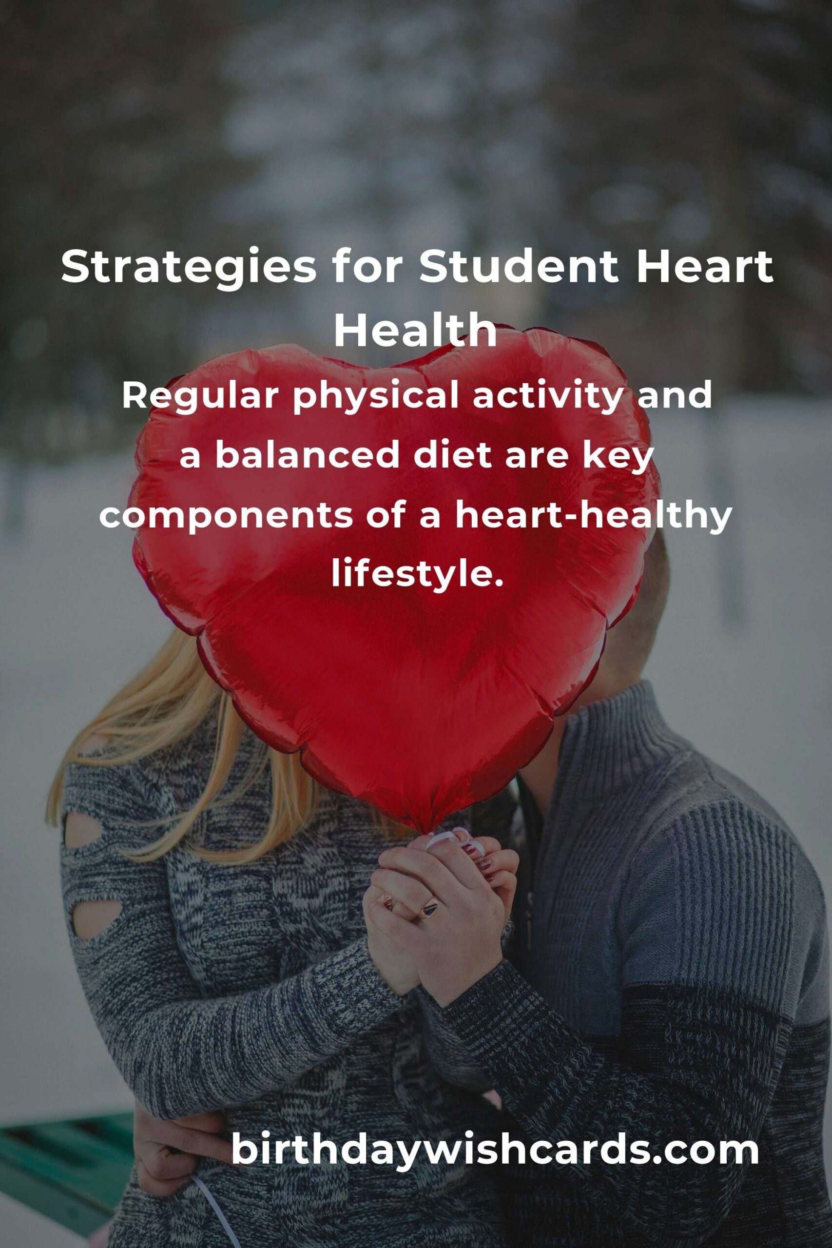 Effective Strategies to Improve Heart Health for Students