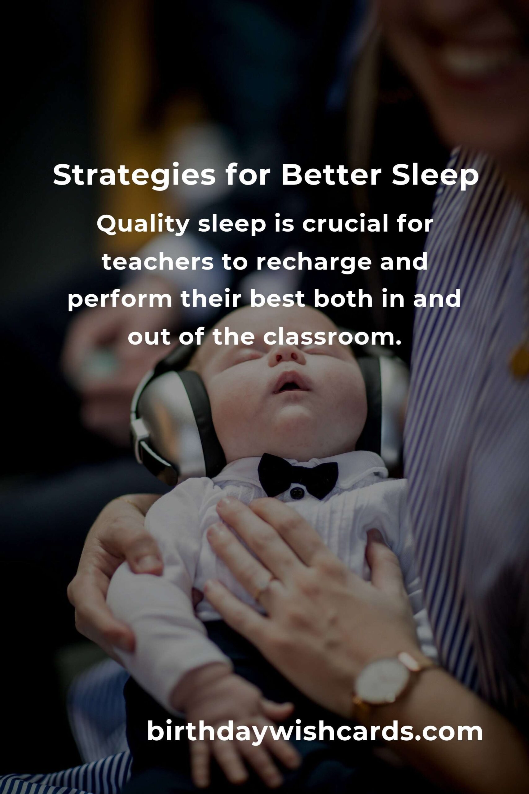 Effective Strategies to Improve Sleep Quality for Teachers