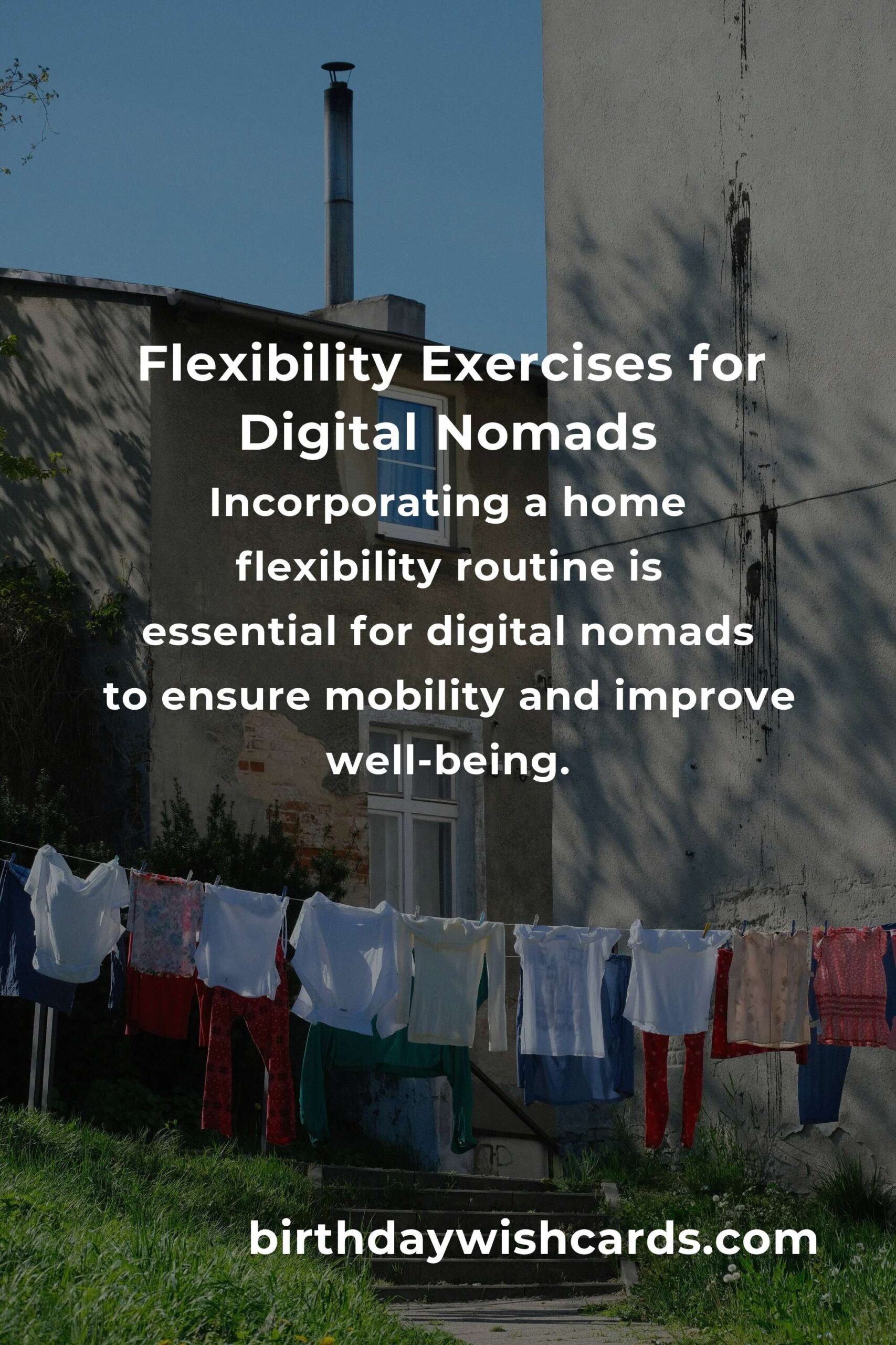 Enhance Your Mobility: Home Flexibility Routine for Digital Nomads
