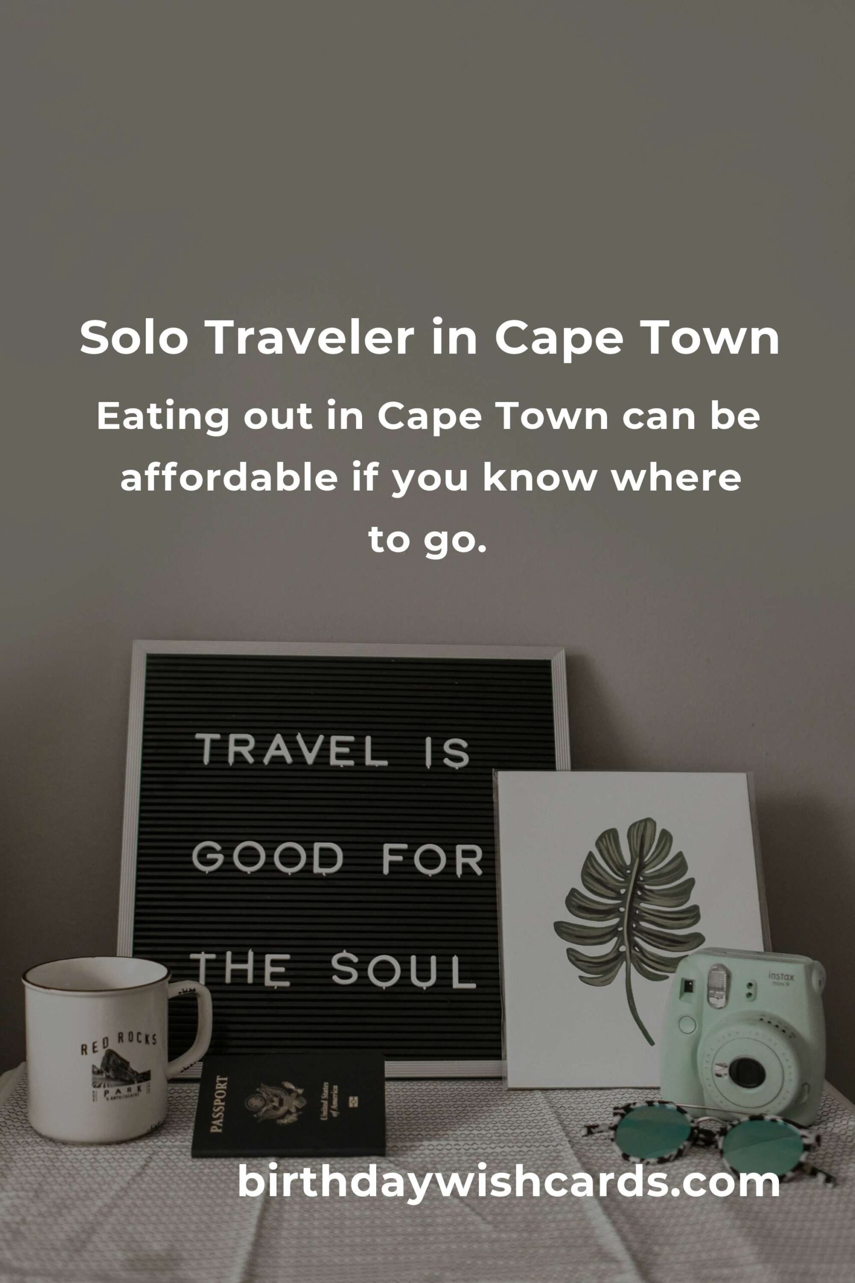 Essential Budget Guide to Solo Travel in Cape Town