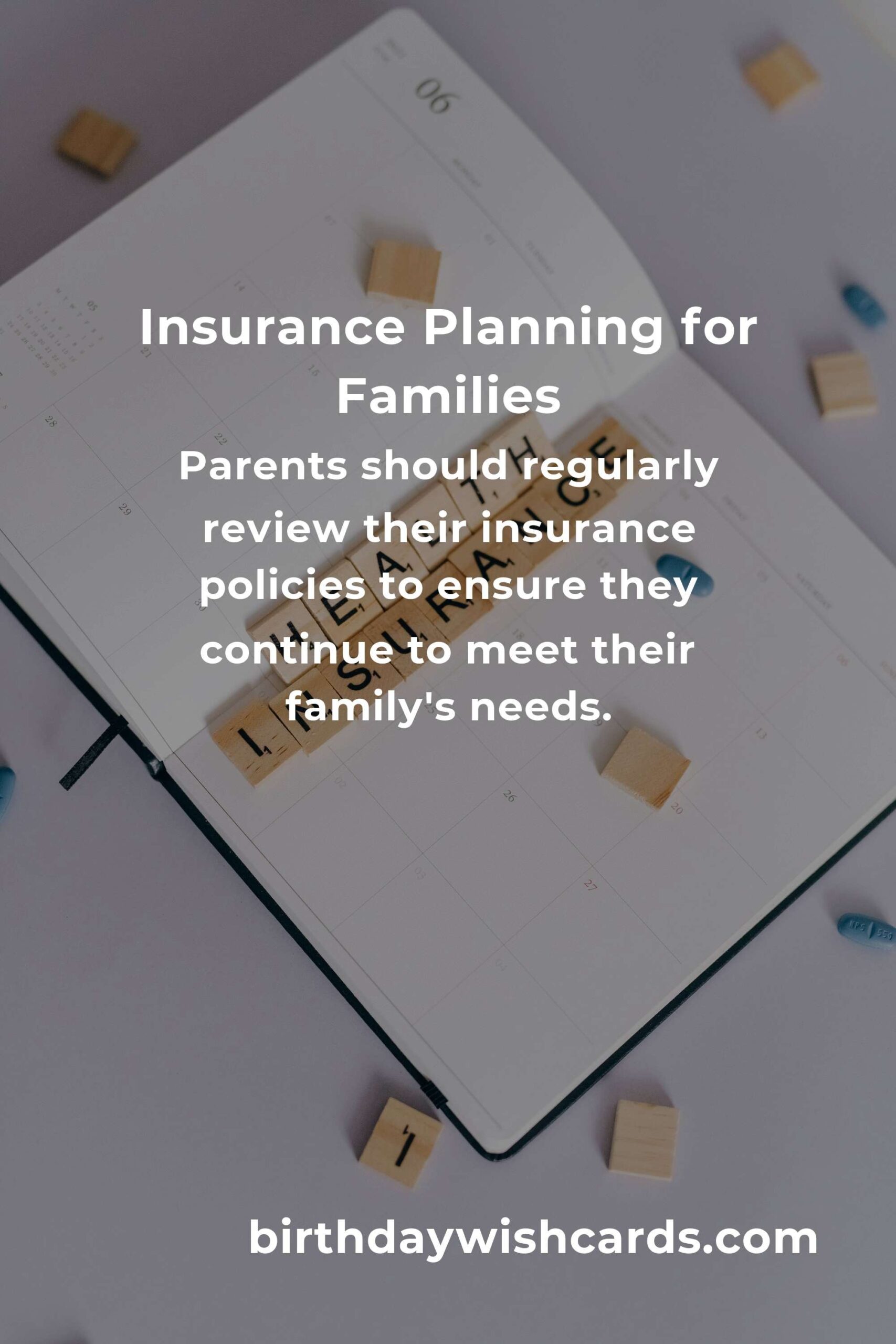 Essential Insurance Planning Tips for Parents in 2025