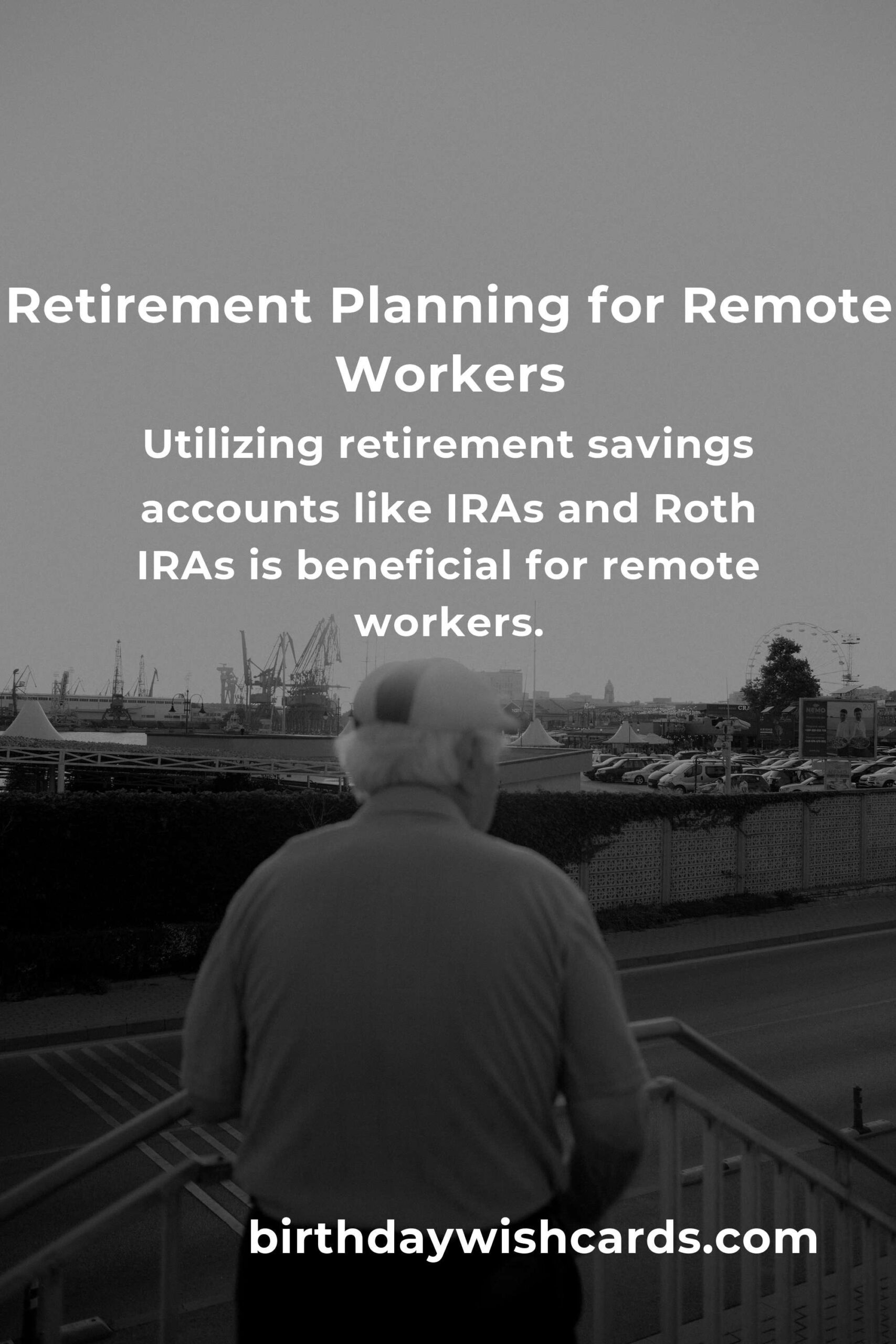 Essential Retirement Planning Tips for Remote Workers in 2025