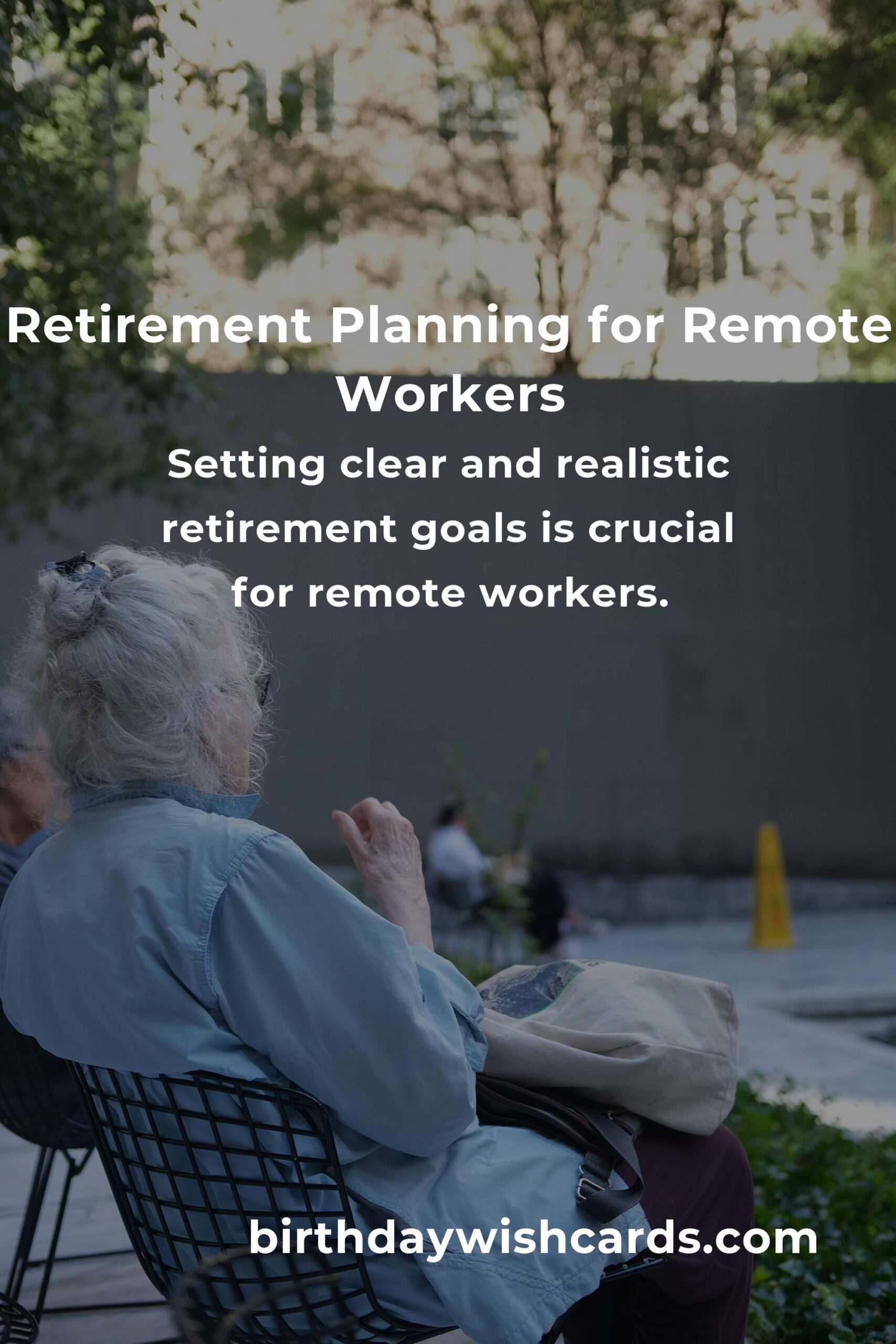 Essential Retirement Planning Tips for Remote Workers in 2025