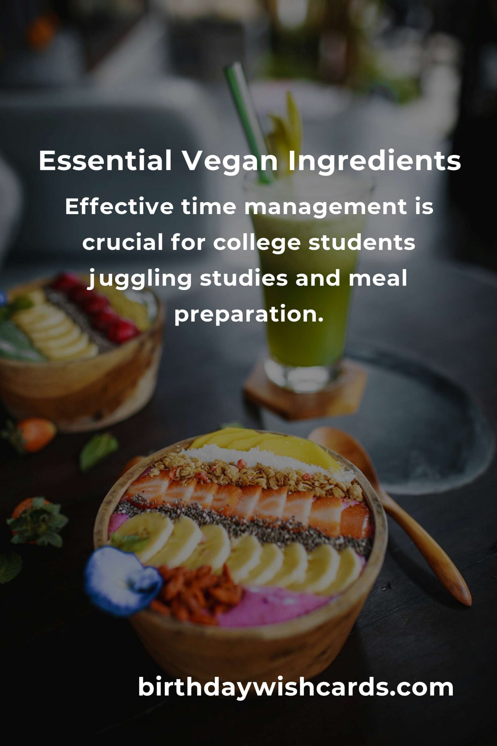 Essential Vegan Meals for College Students: A Complete Guide