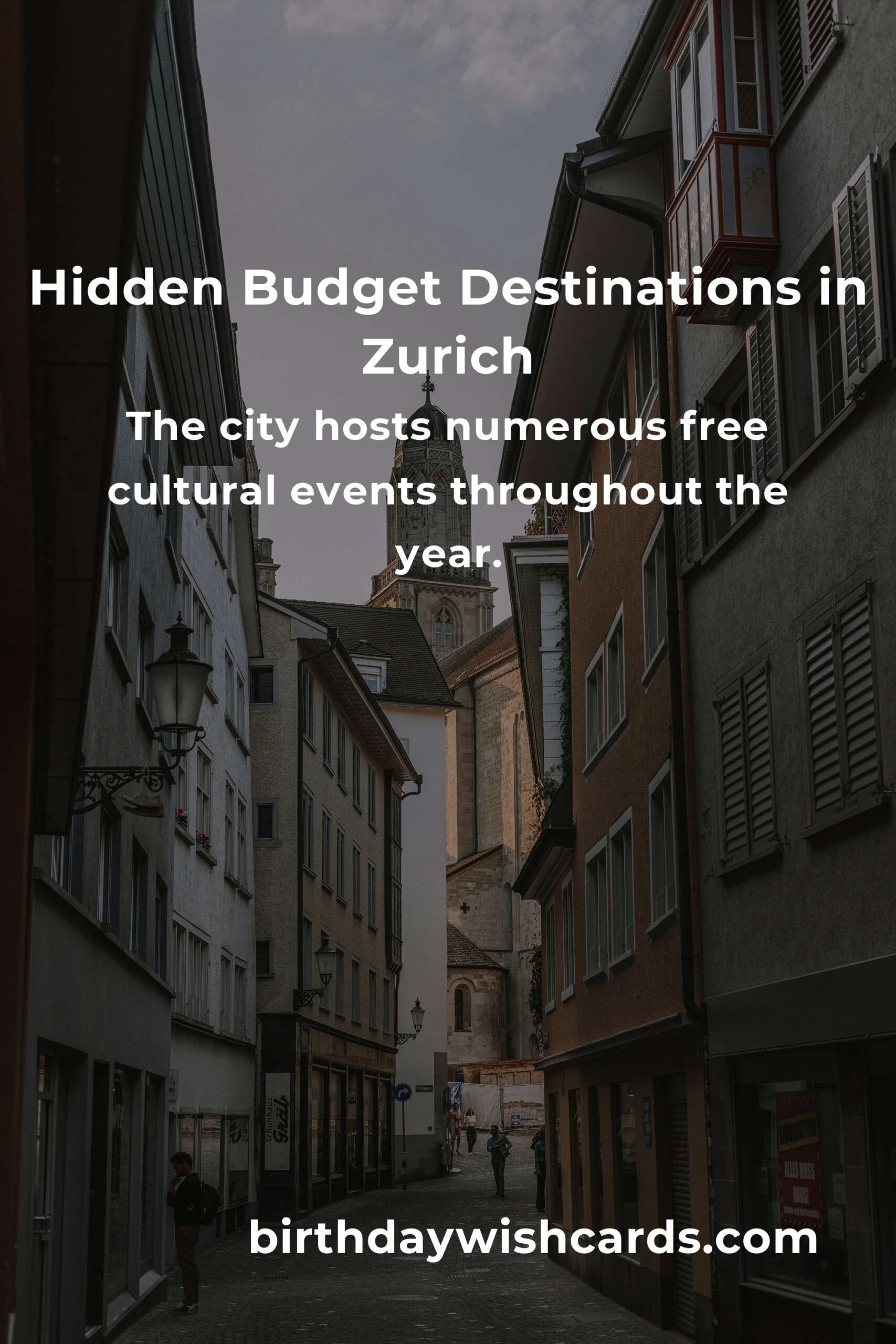 Explore Hidden Budget Destinations in Zurich You Must See
