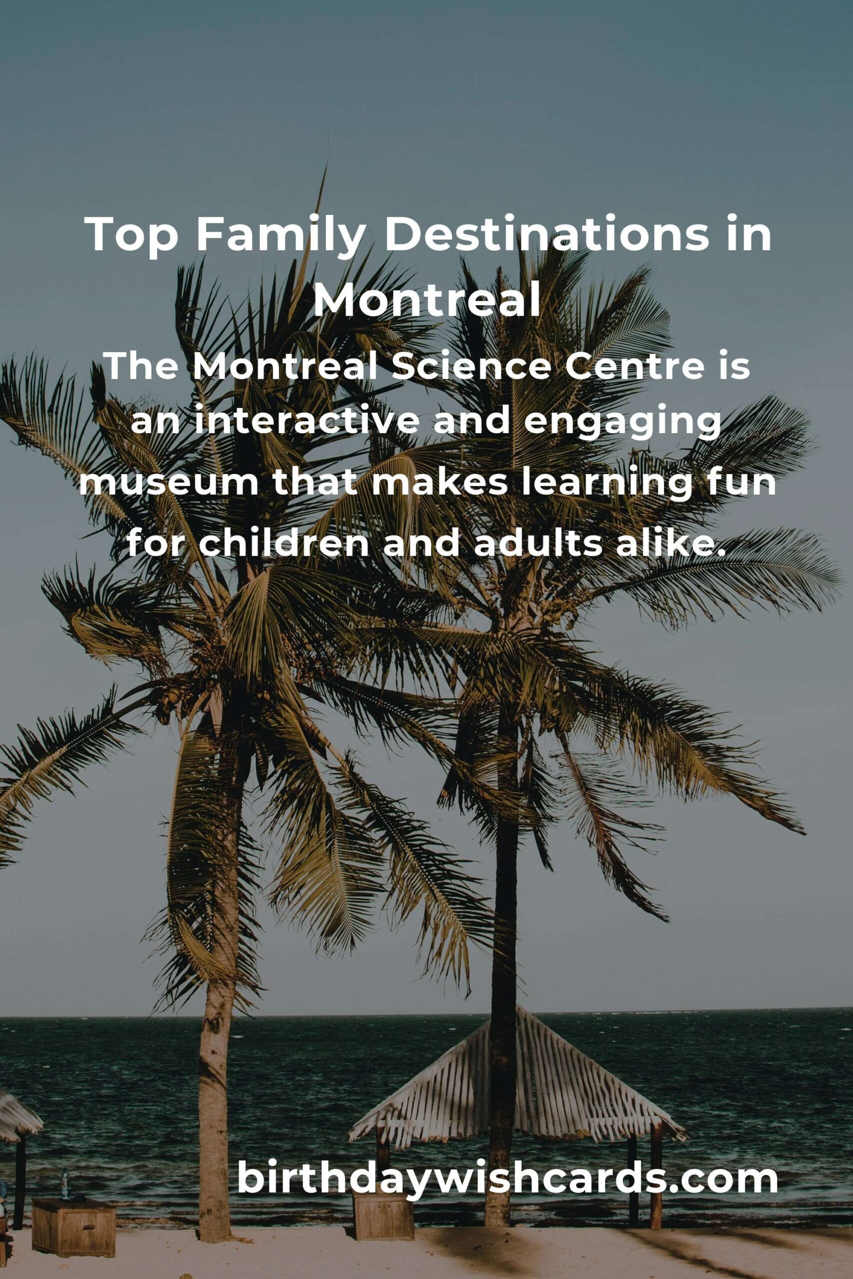 Explore the Best Family Destinations in Montreal: Ultimate Guide for a Memorable Trip