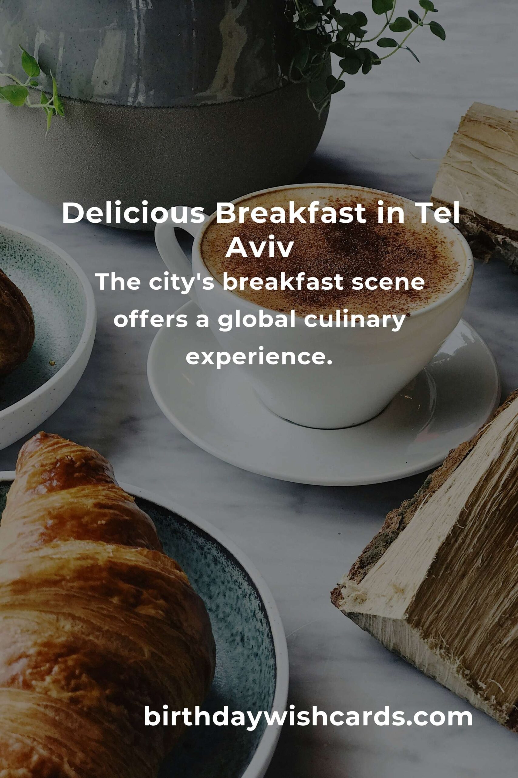 Exploring the Best Breakfast Recipes in Tel Aviv for a Delightful Start to 2025