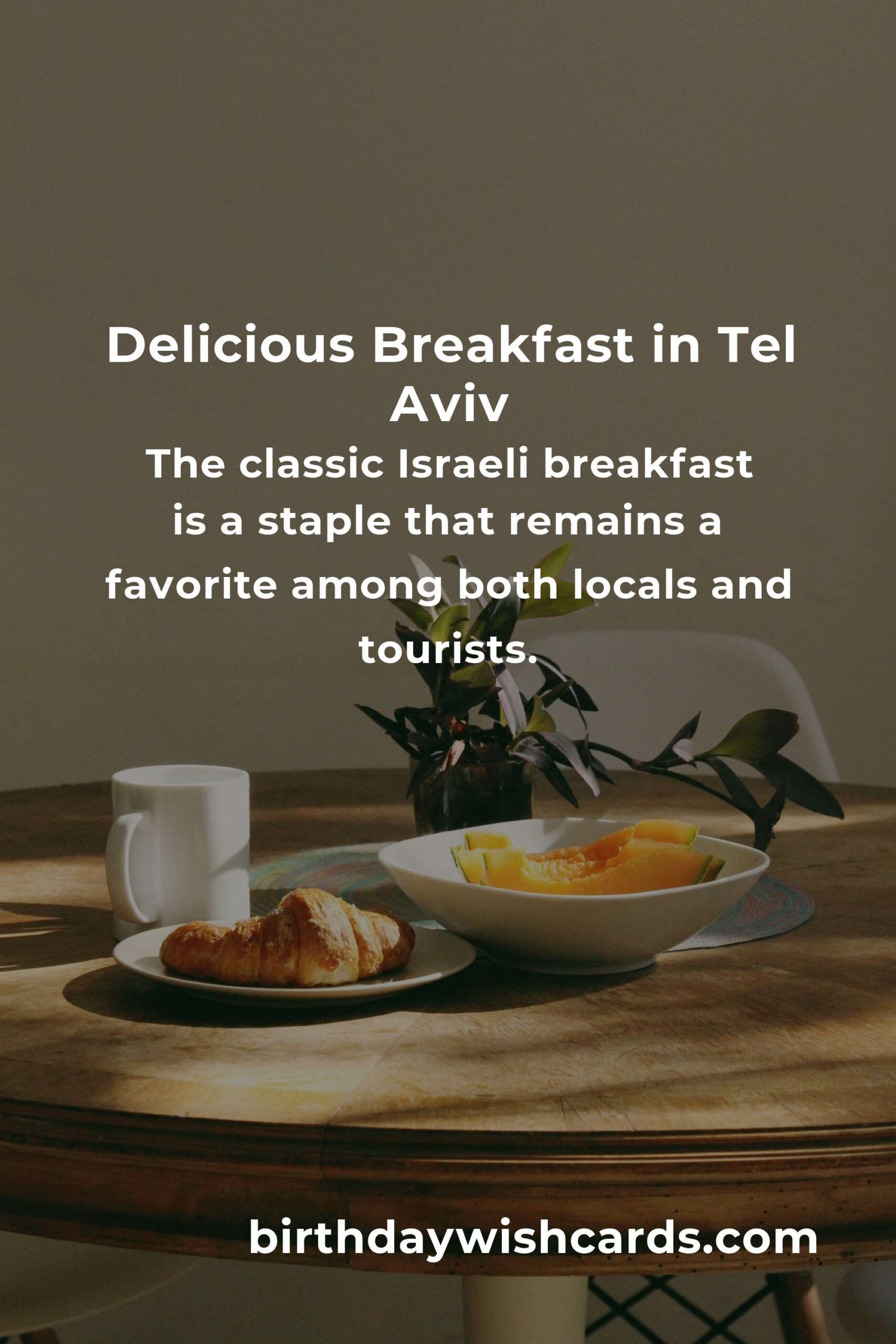 Exploring the Best Breakfast Recipes in Tel Aviv for a Delightful Start to 2025