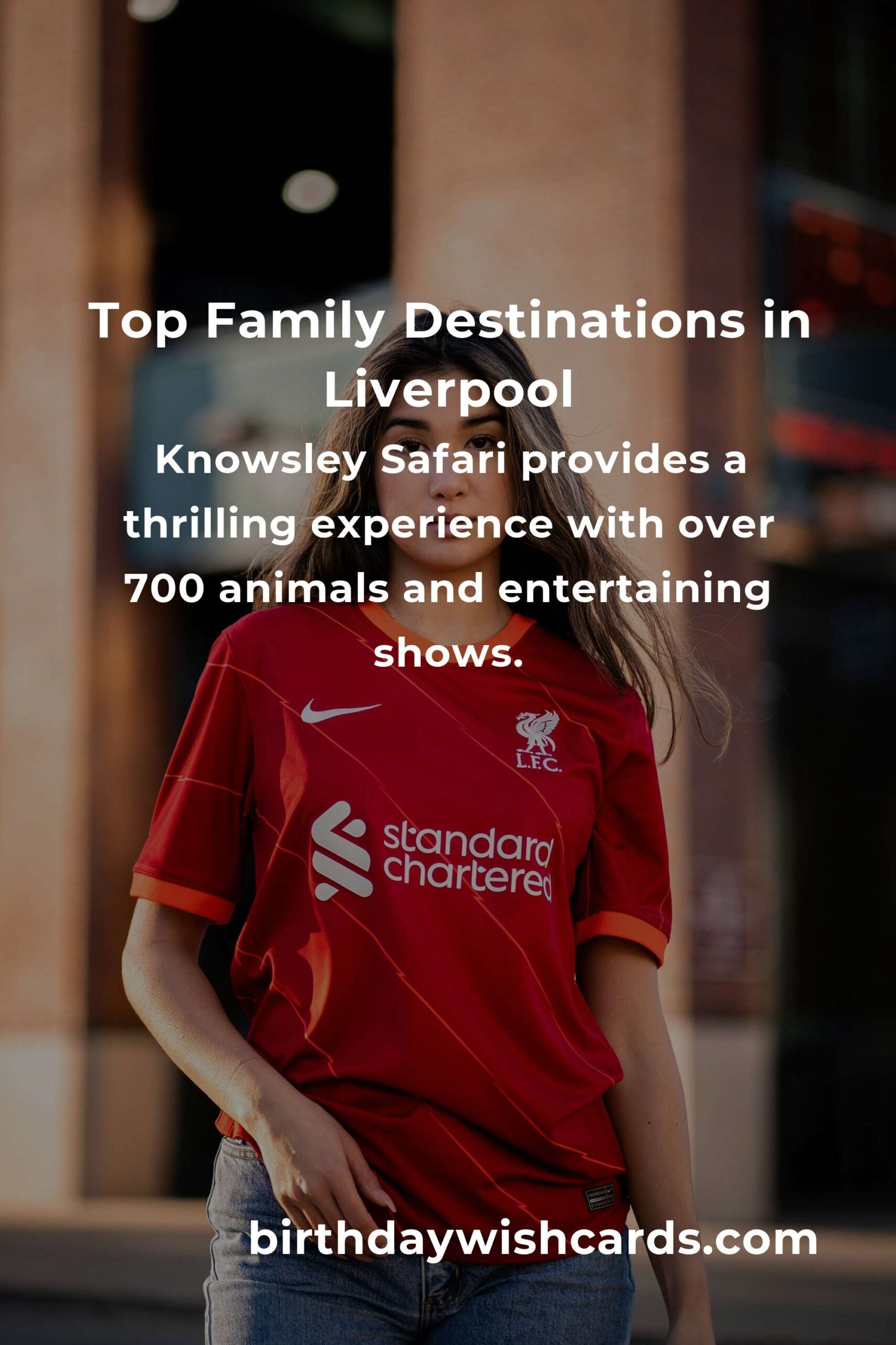 Family Destinations in Liverpool: Ultimate Guide
