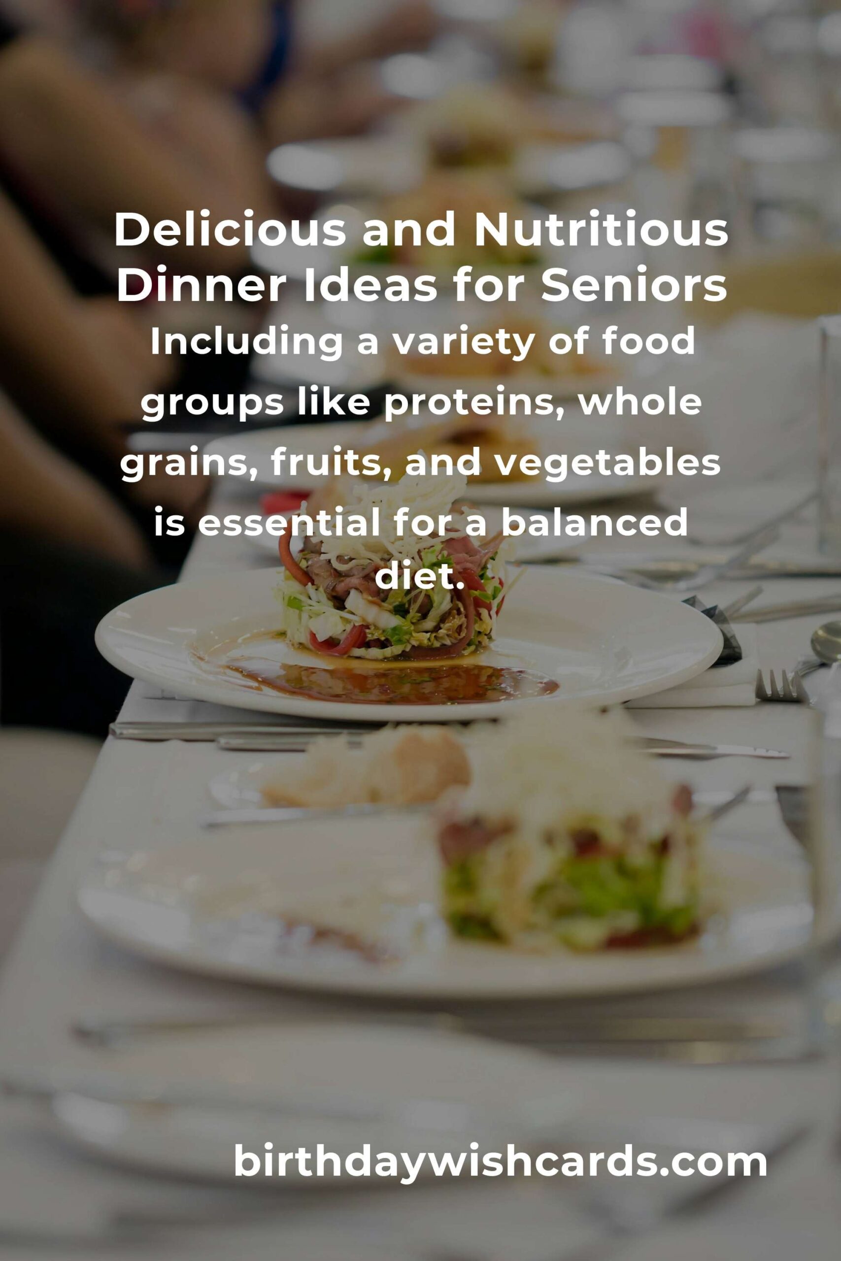Healthy Dinner Ideas for Seniors: Nutritious and Delicious Meals