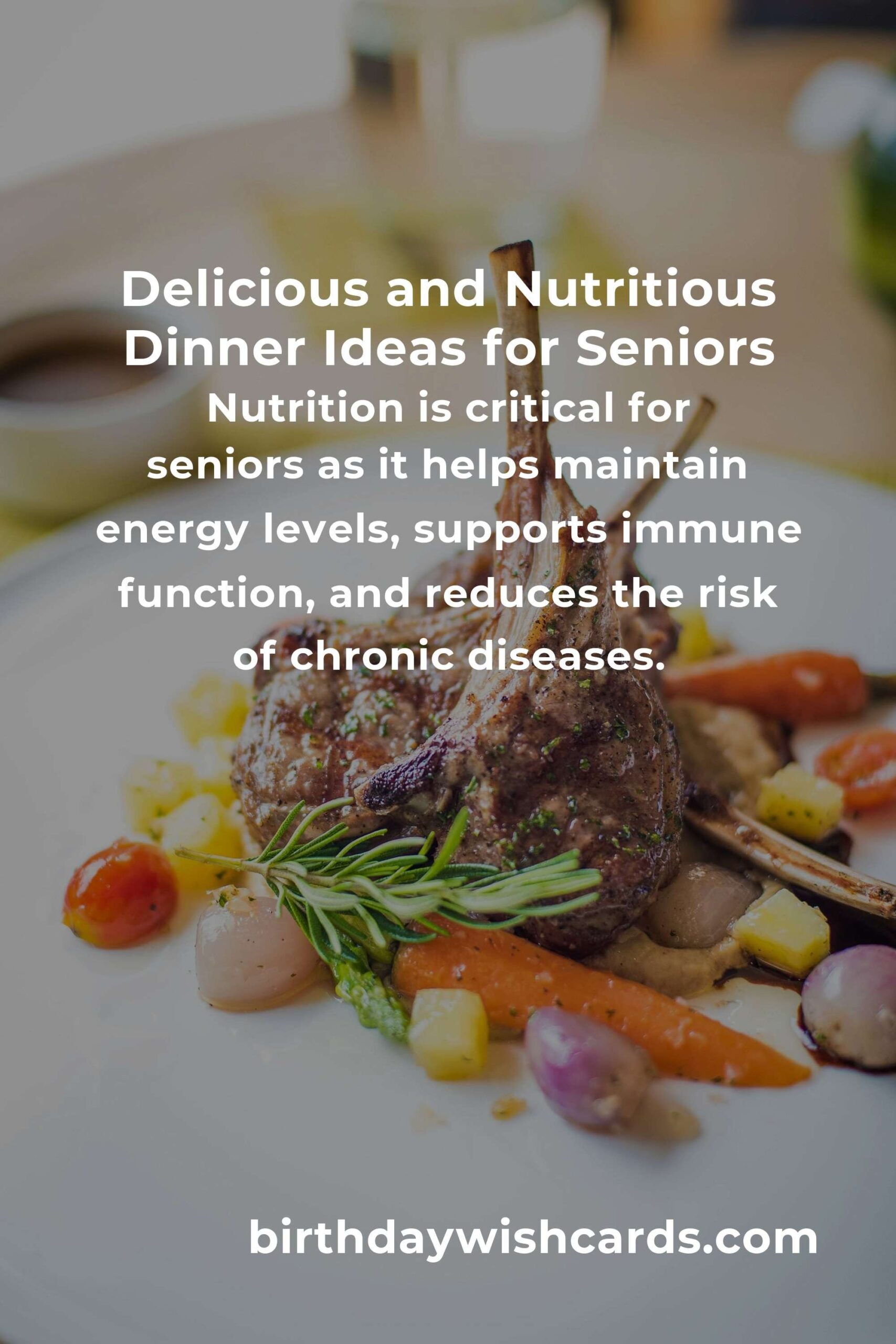 Healthy Dinner Ideas for Seniors: Nutritious and Delicious Meals
