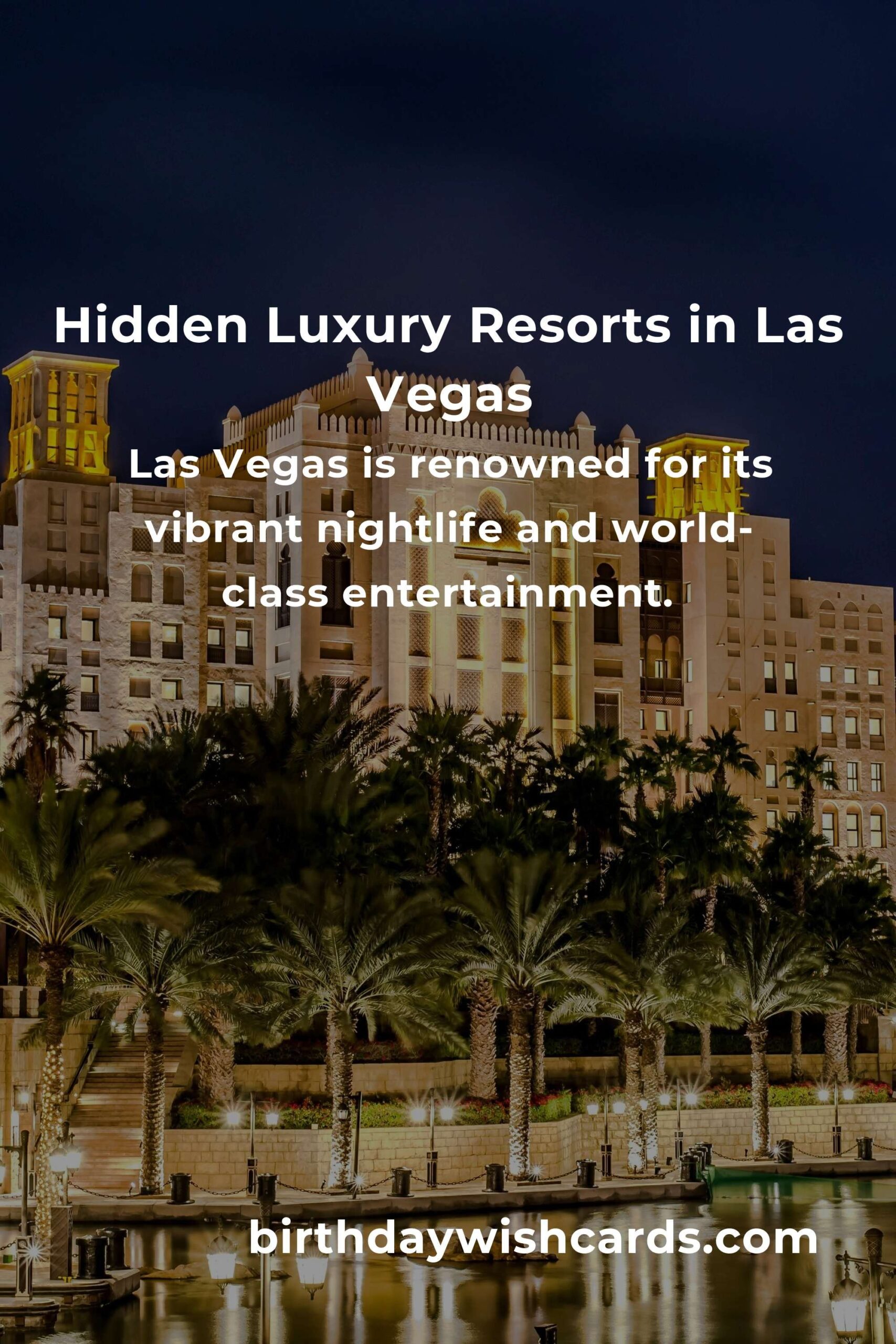 Hidden Luxury Resorts in Las Vegas You Must See