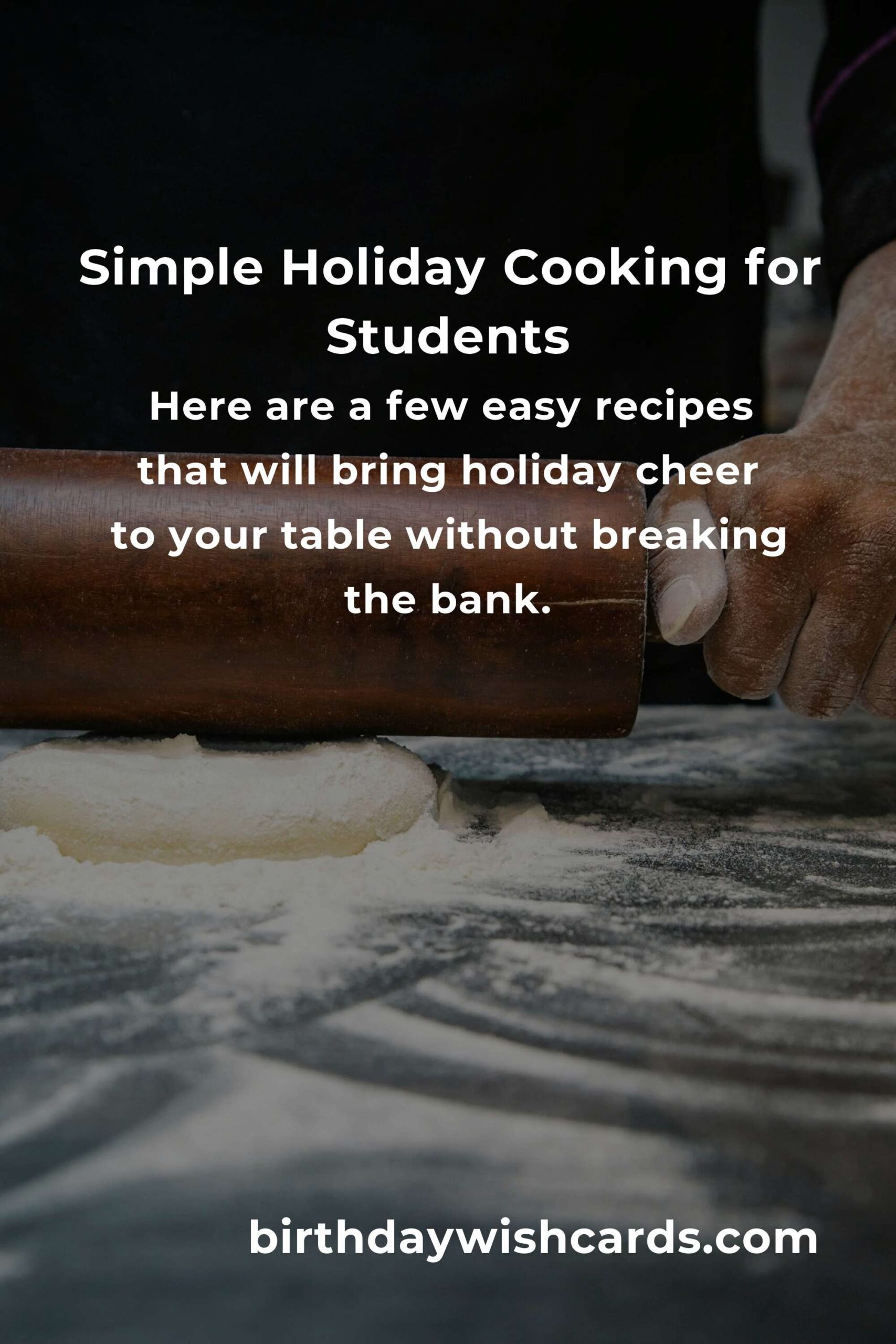Holiday Cooking Made Easy for College Students: A Complete Guide