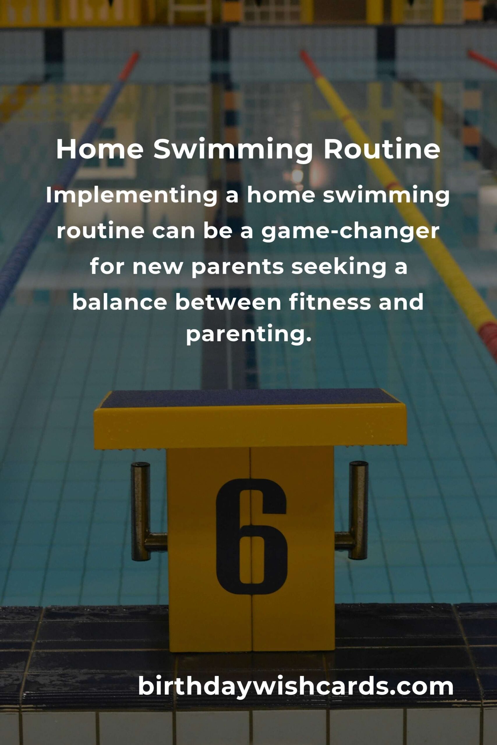 Home Swimming Routine for New Parents: Dive into Fitness and Fun