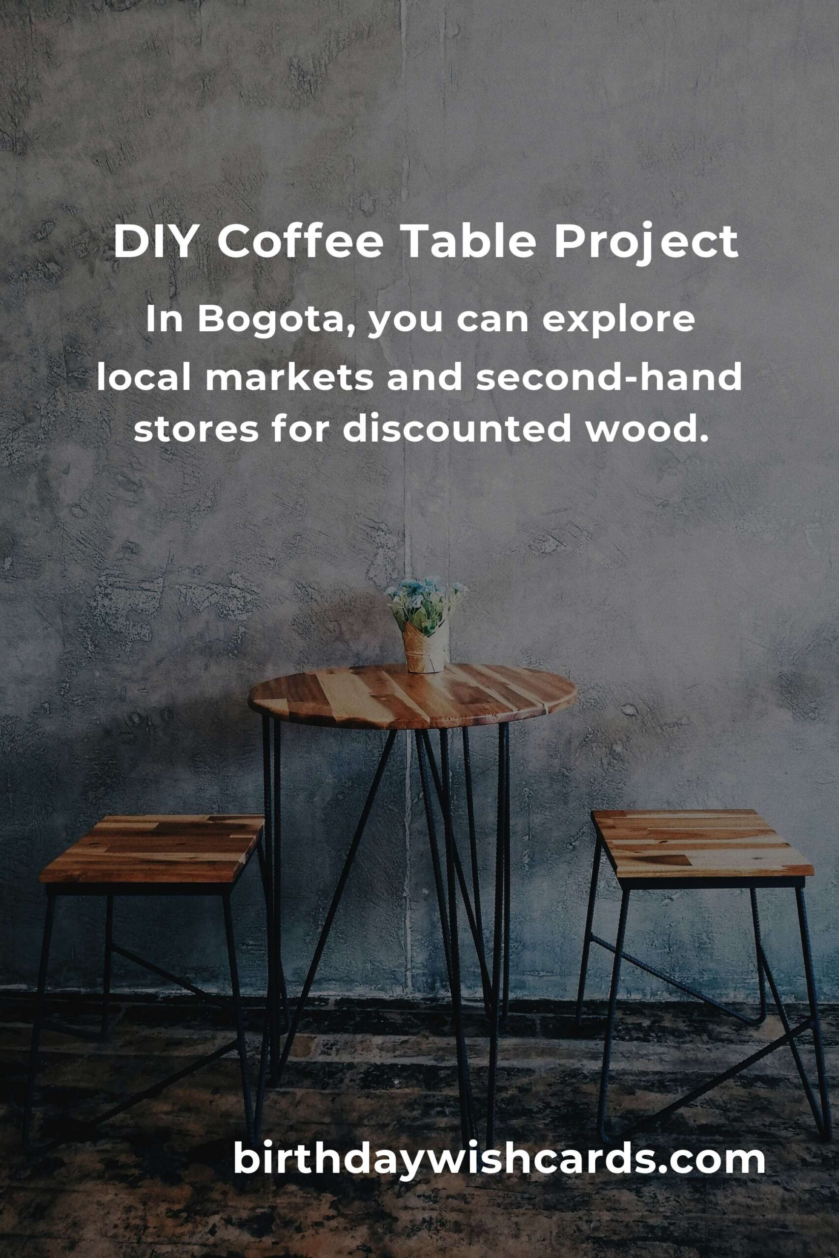 How to Build a Coffee Table on a Budget in Bogota