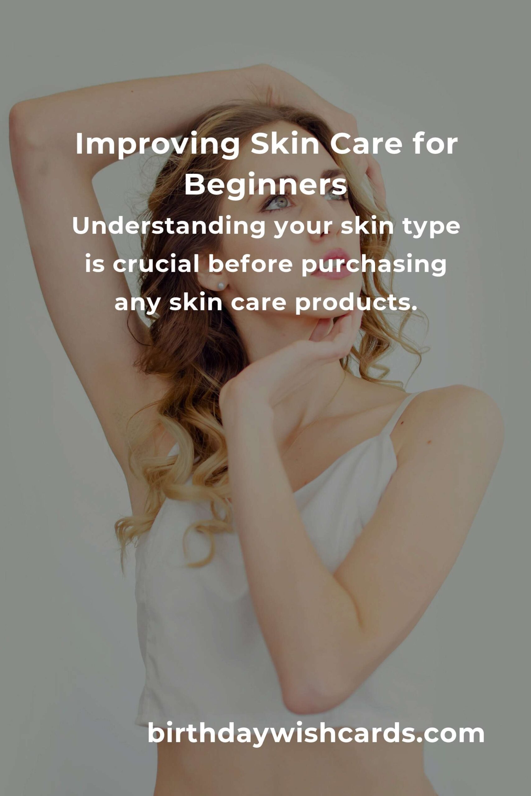 How to Improve Skin Care for First-Time Buyers: A Comprehensive Guide