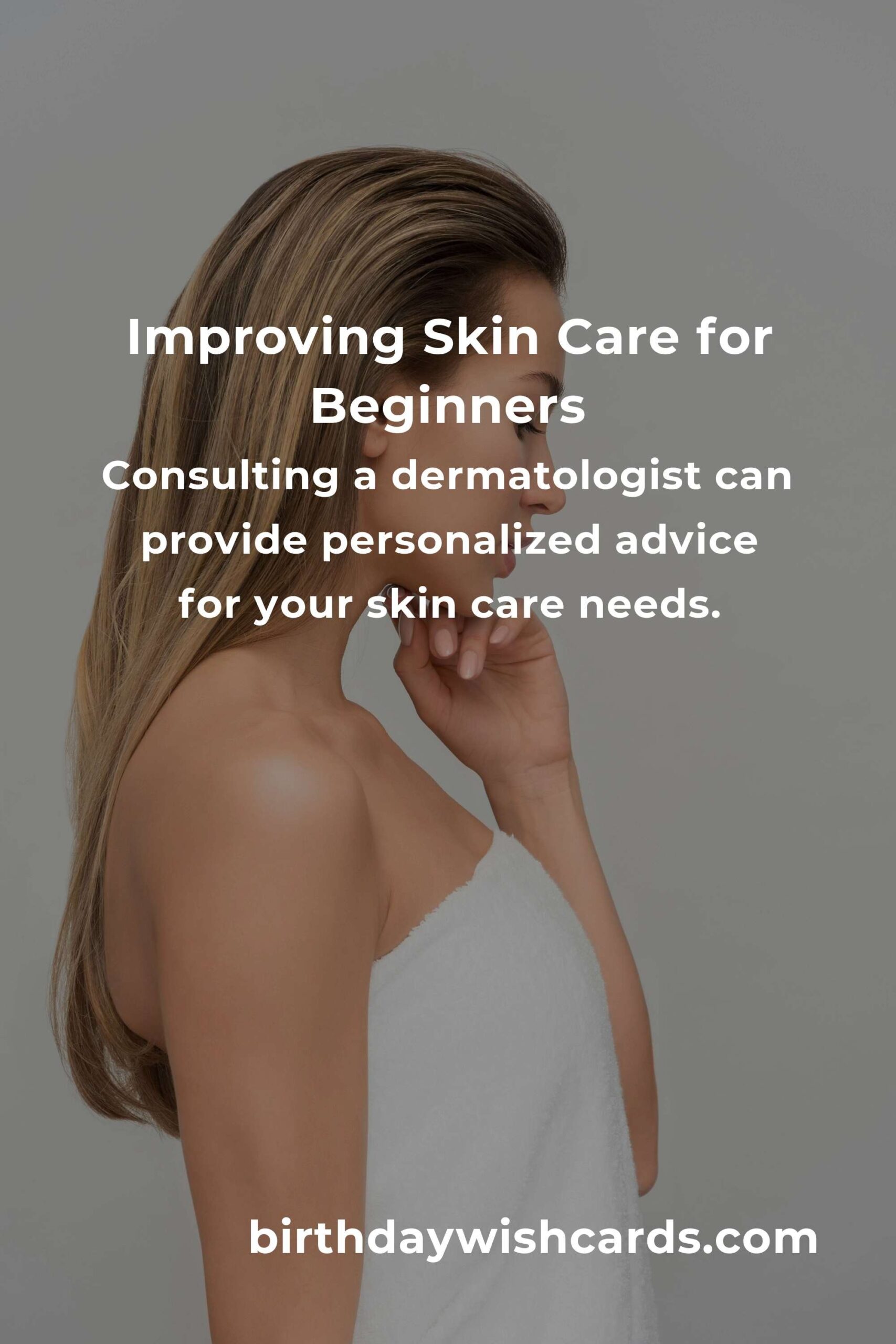 How to Improve Skin Care for First-Time Buyers: A Comprehensive Guide