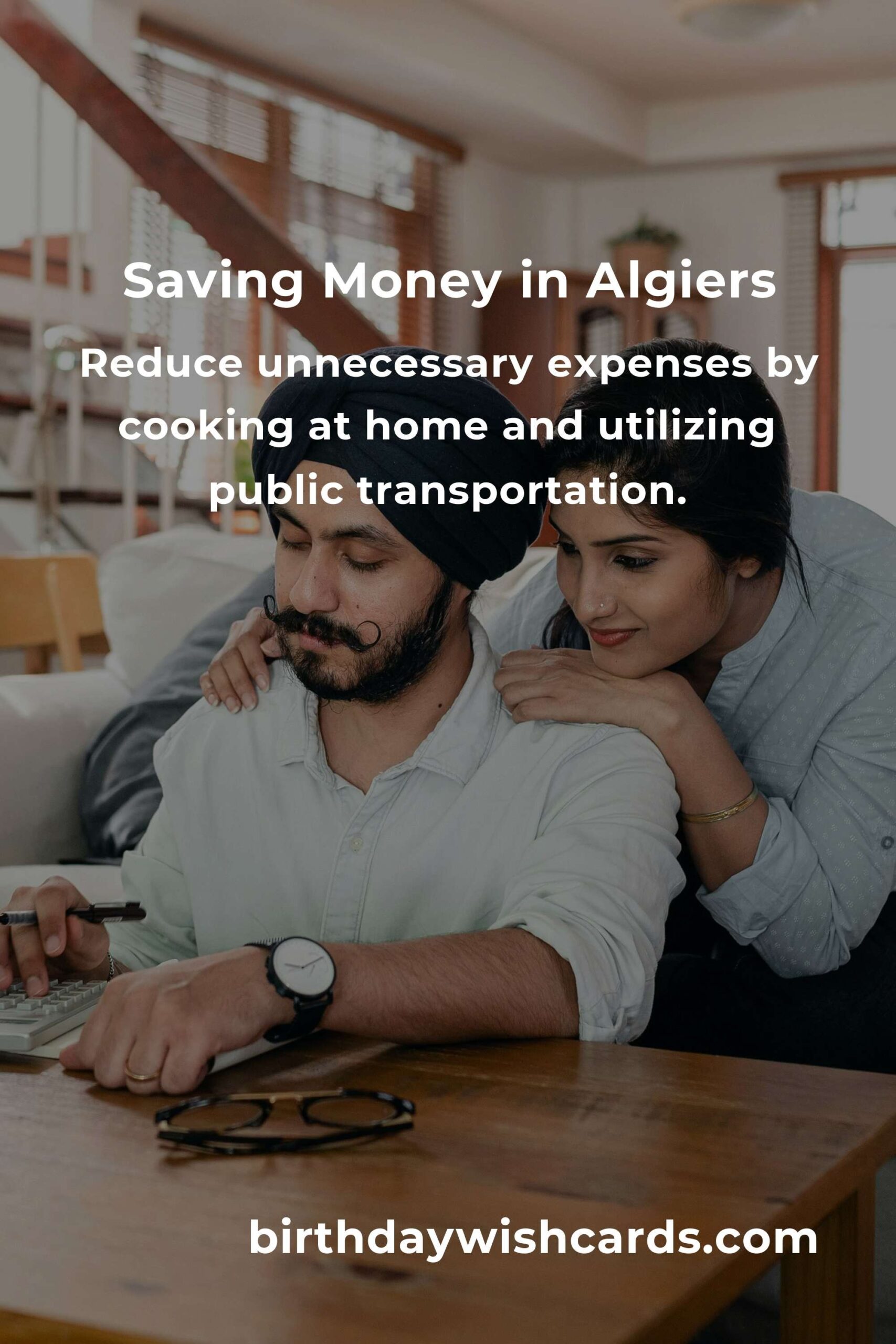 How to Save $5000 in Algiers on a Tight Budget