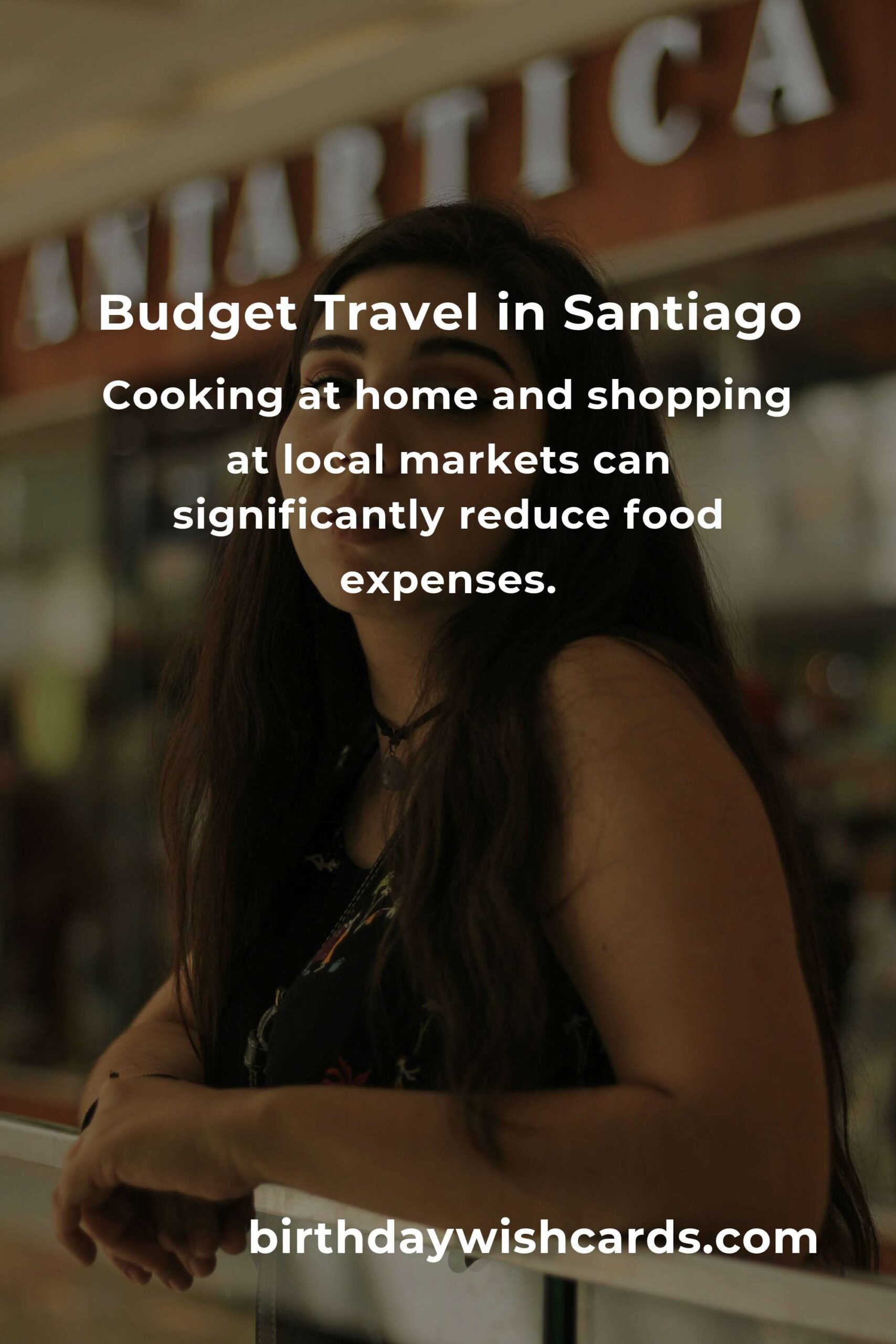 How to Save $5000 in Santiago on a Tight Budget