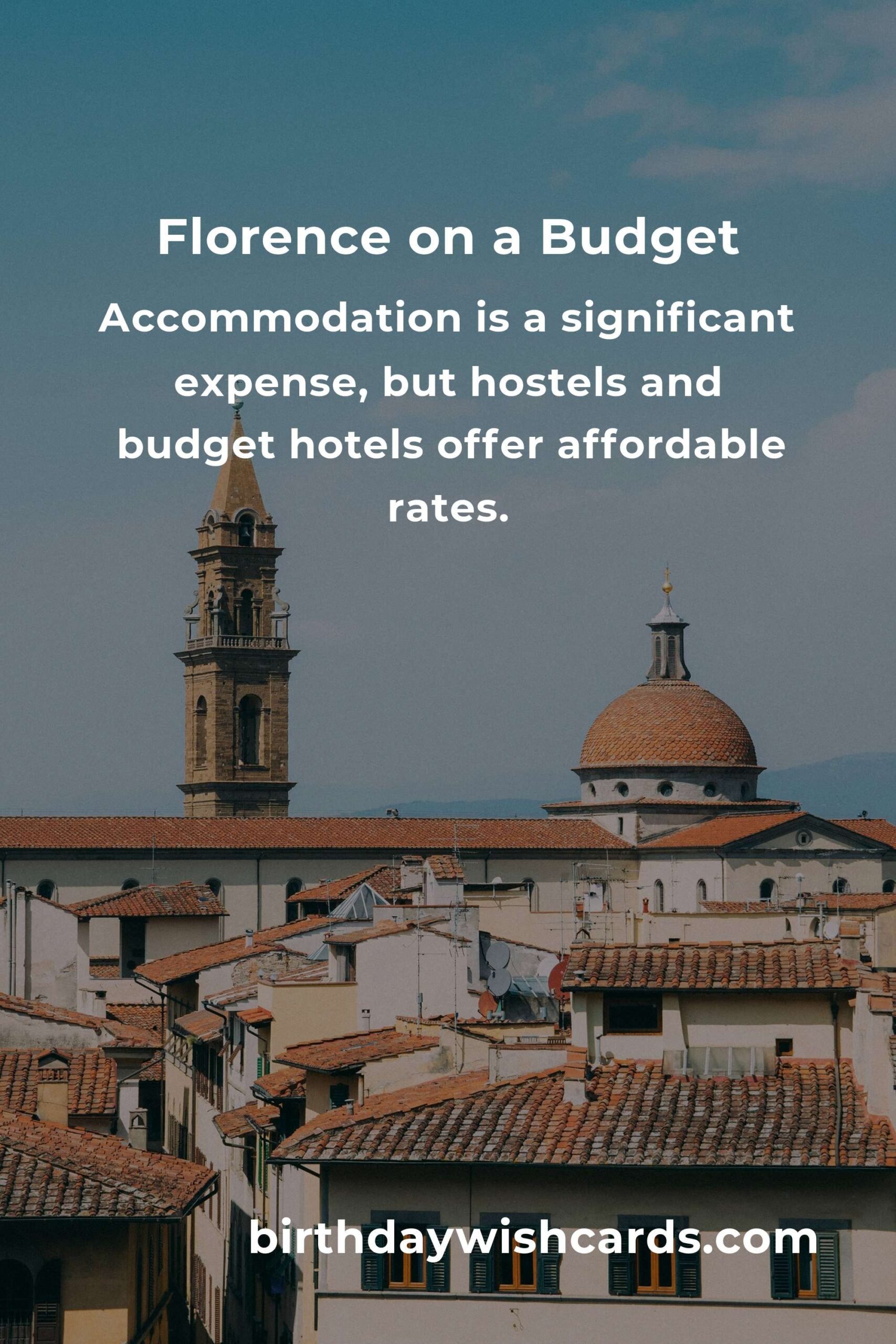 How to Save Money While Exploring Florence on a Tight Budget