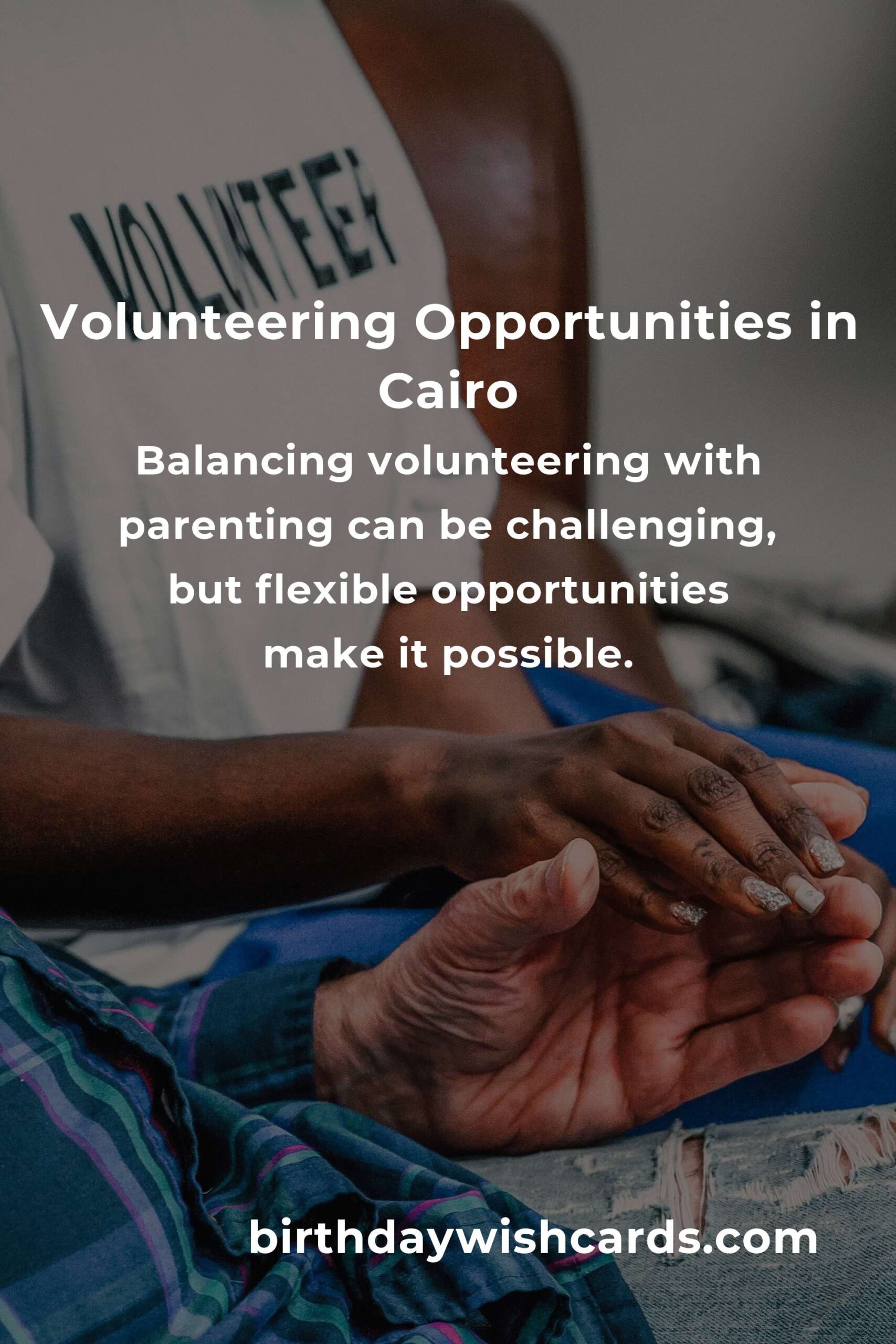 How to Start Volunteering in Cairo: A Guide for New Parents