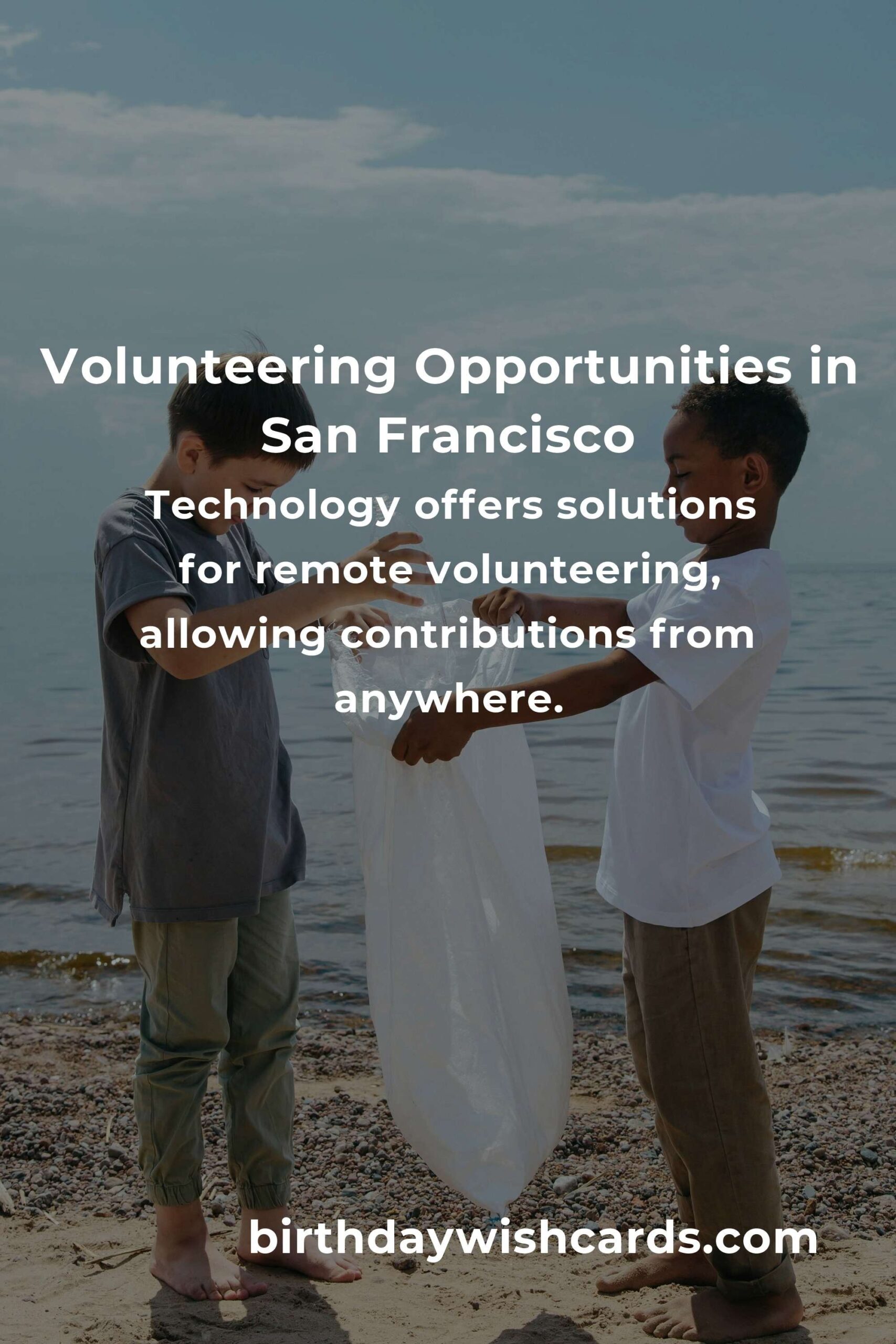 How to Start Volunteering in San Francisco: A Comprehensive Guide for Remote Workers