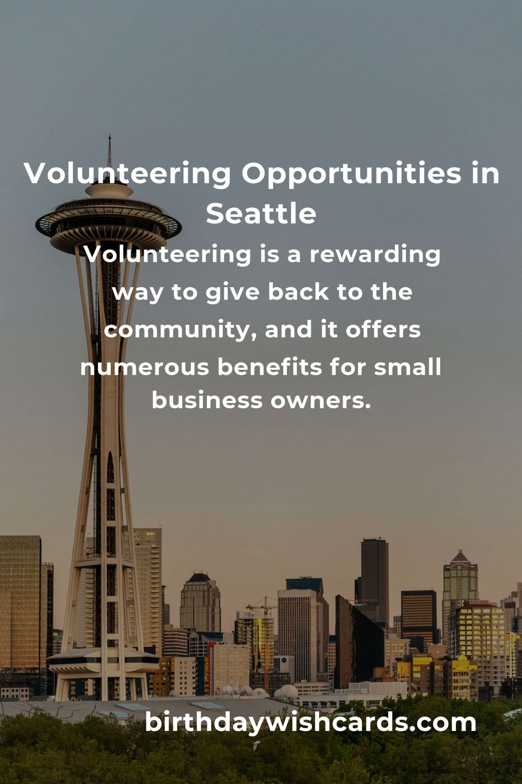 How to Start Volunteering in Seattle: A Guide for Small Business Owners