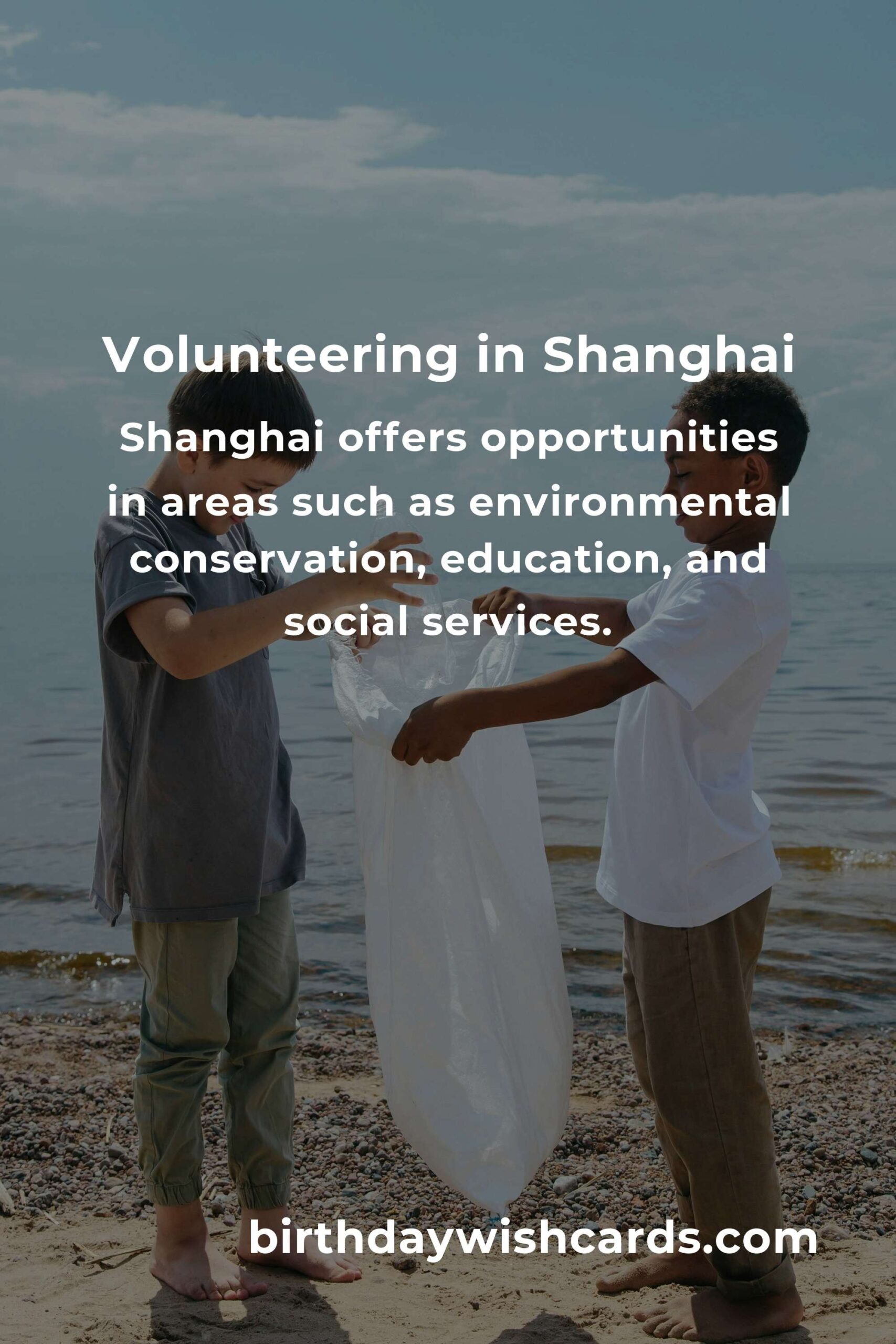 How to Start Volunteering in Shanghai: A Comprehensive Guide for First-Time Volunteers