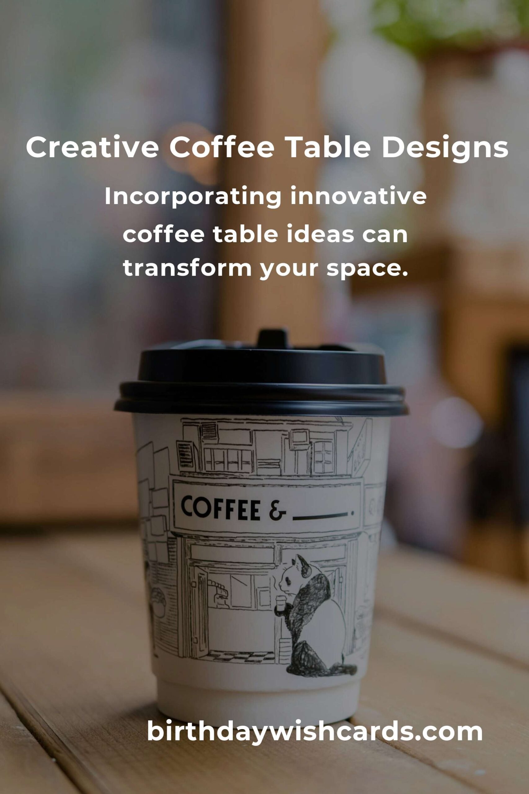 Innovative Coffee Table Ideas for Small Business Owners