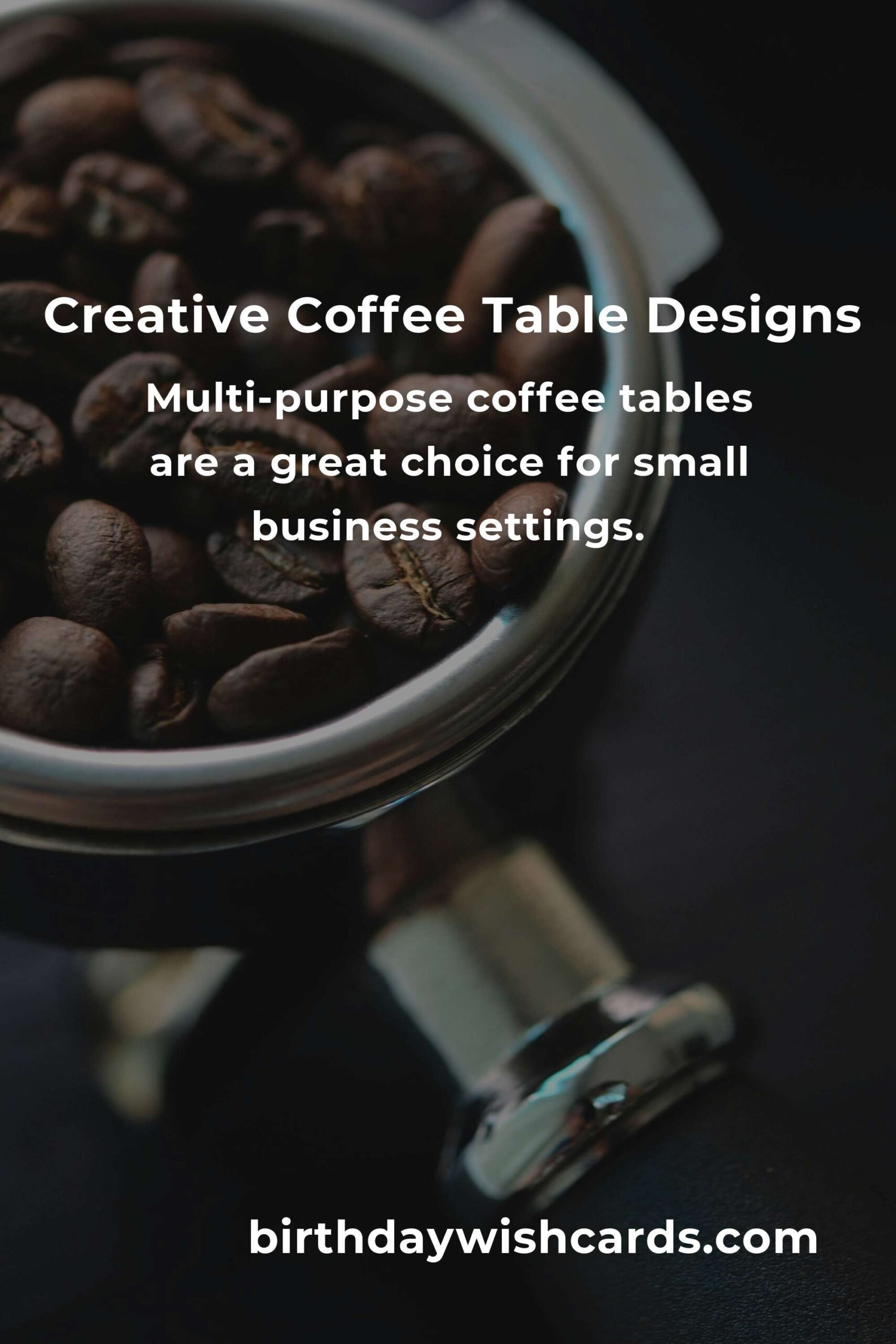 Innovative Coffee Table Ideas for Small Business Owners