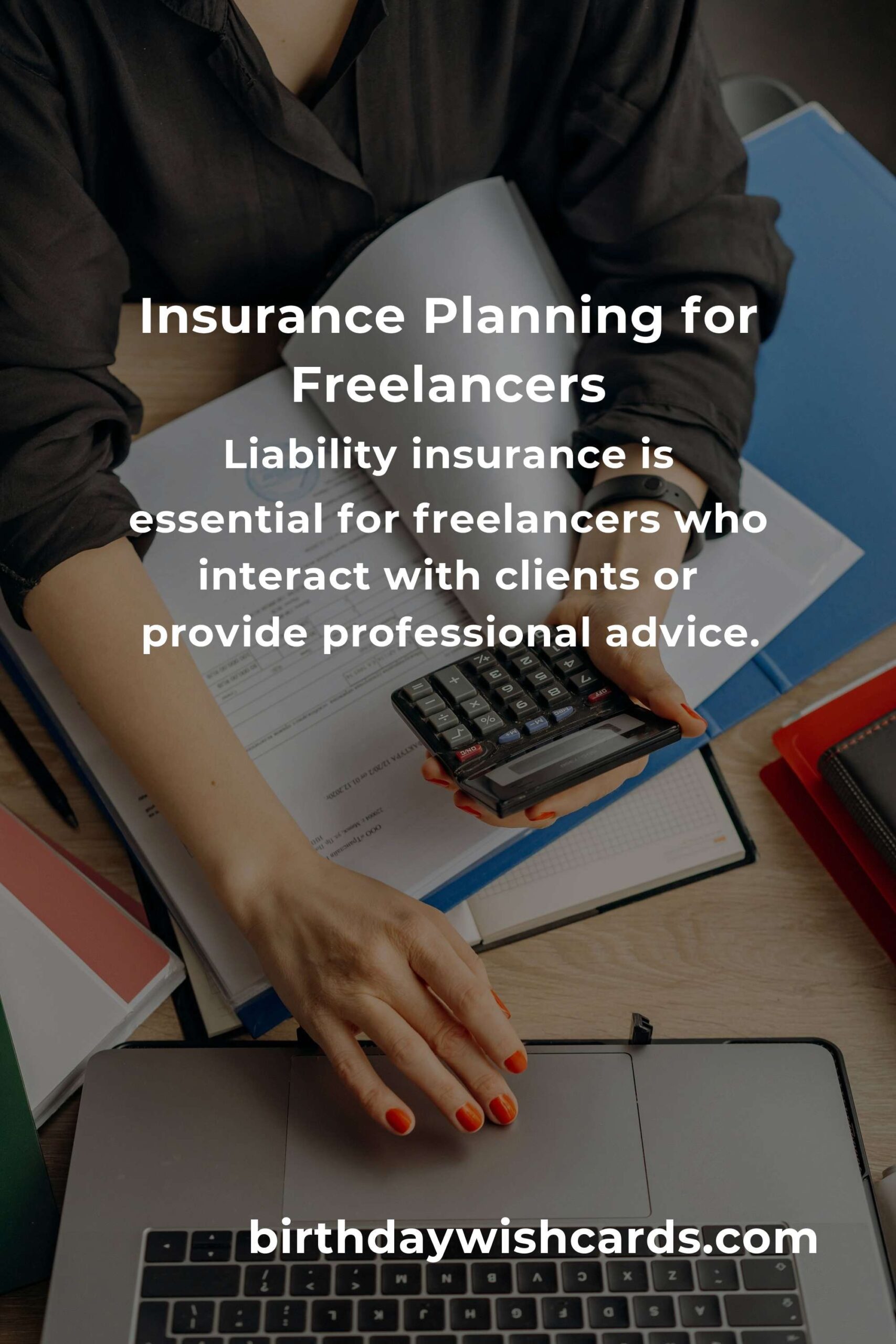 Insurance Planning Tips for Freelancers in 2025: Secure Your Future