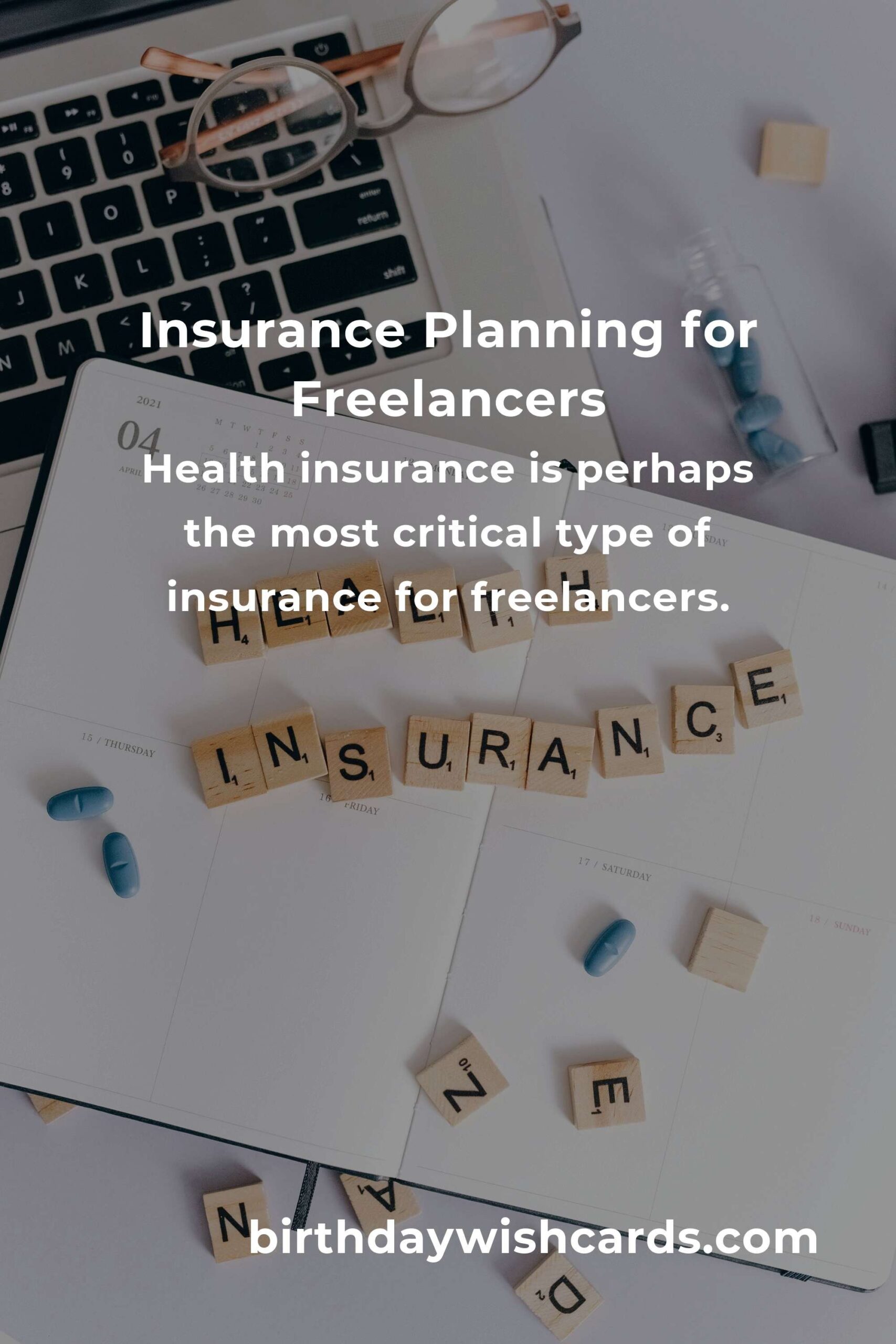 Insurance Planning Tips for Freelancers in 2025: Secure Your Future