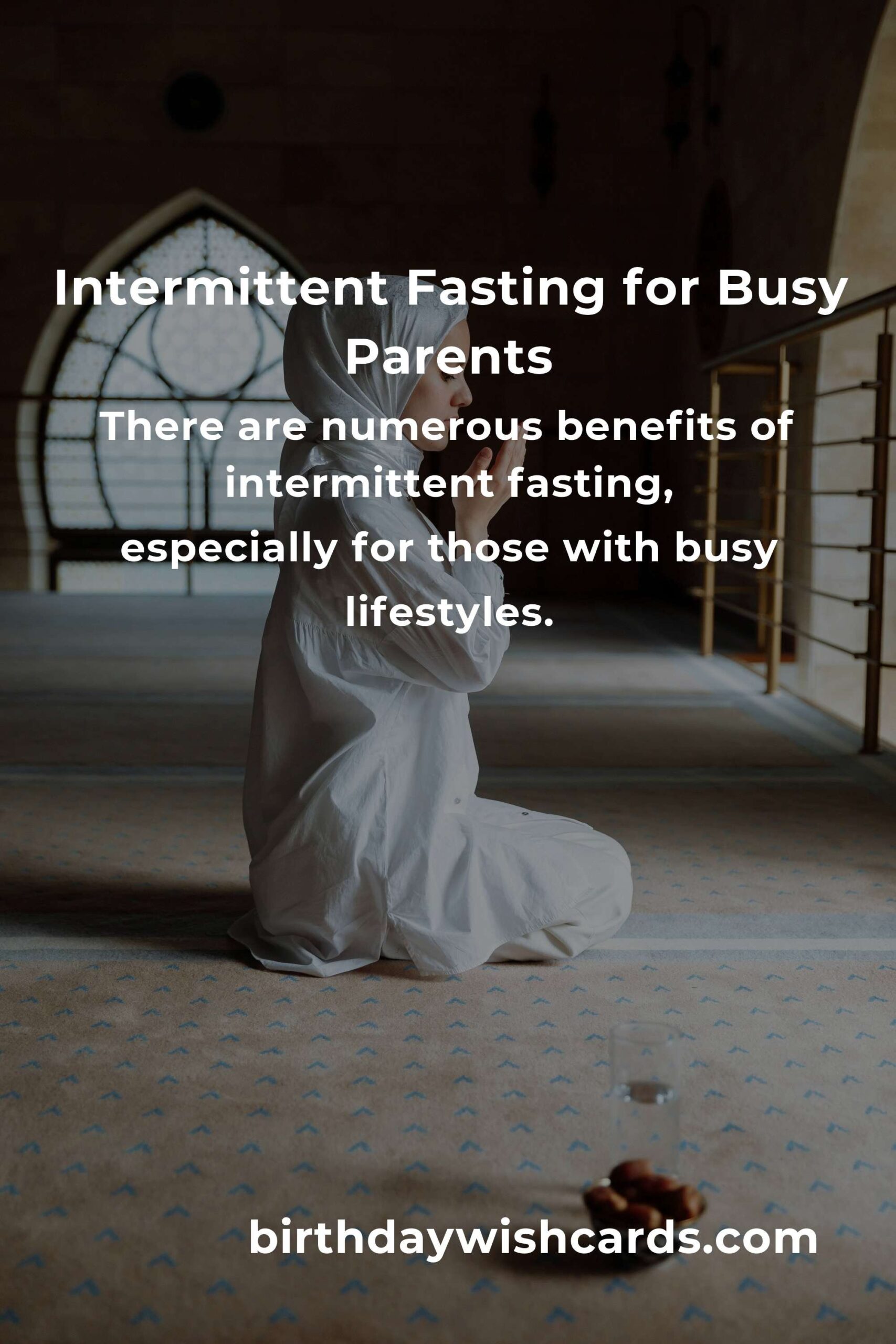 Intermittent Fasting for Parents: A Complete Guide to Wellness