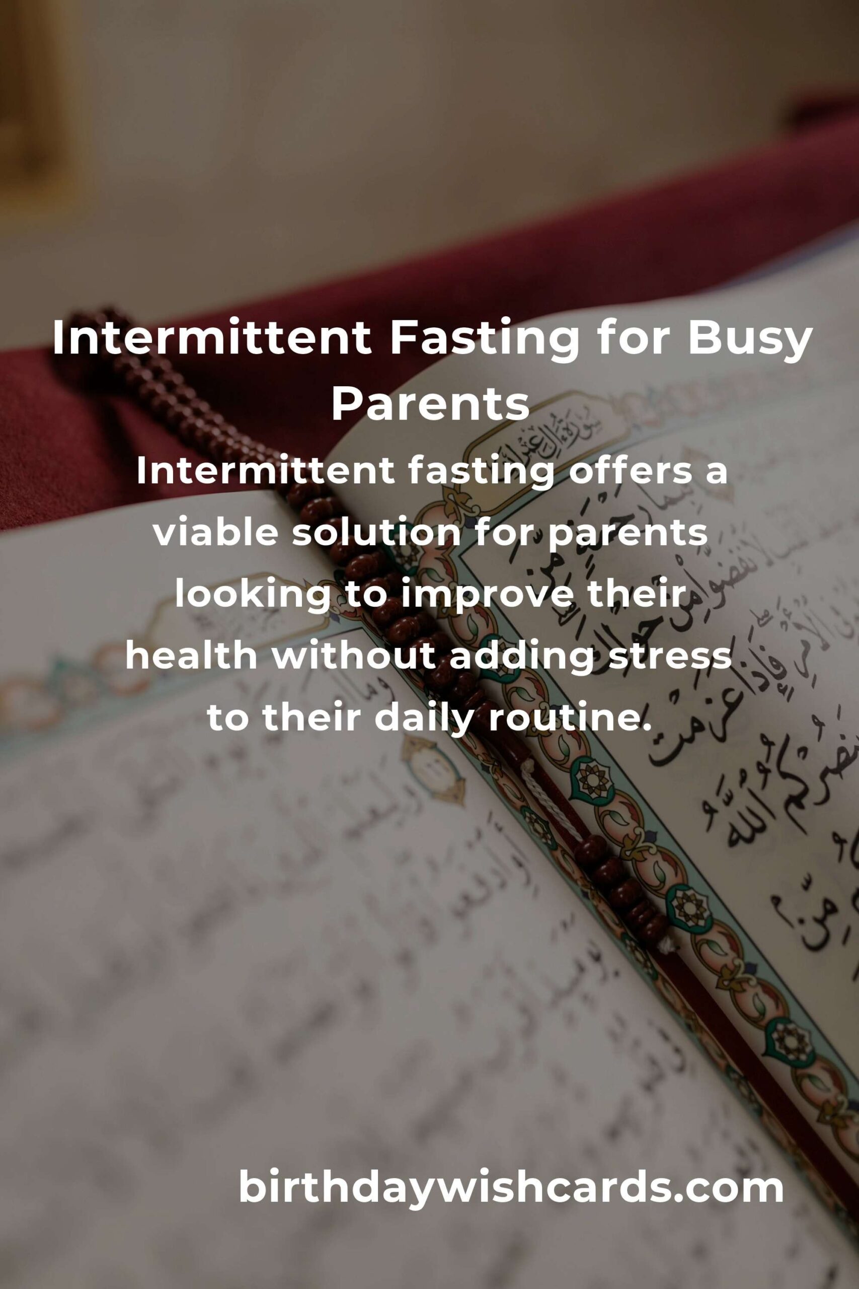 Intermittent Fasting for Parents: A Complete Guide to Wellness