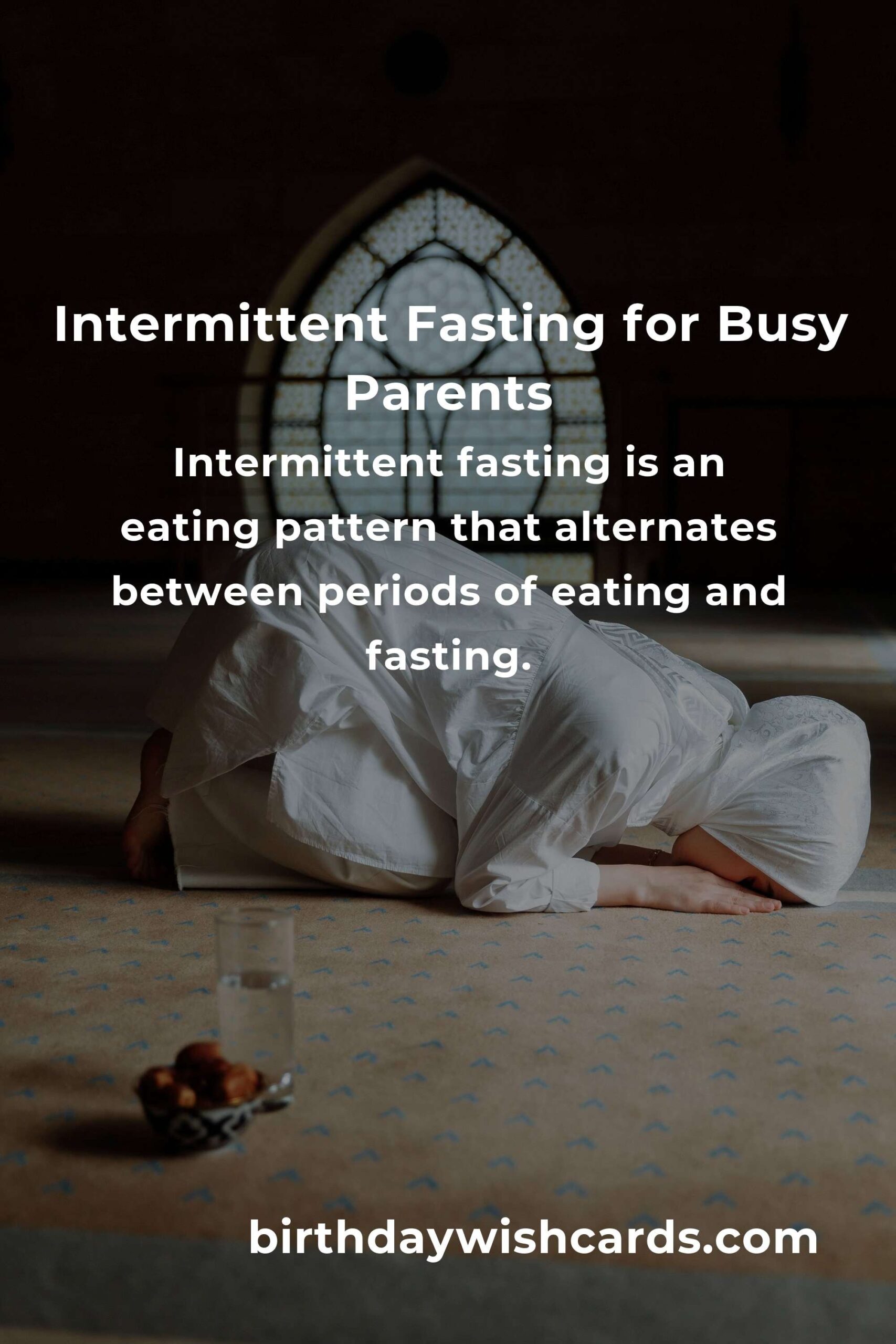 Intermittent Fasting for Parents: A Complete Guide to Wellness