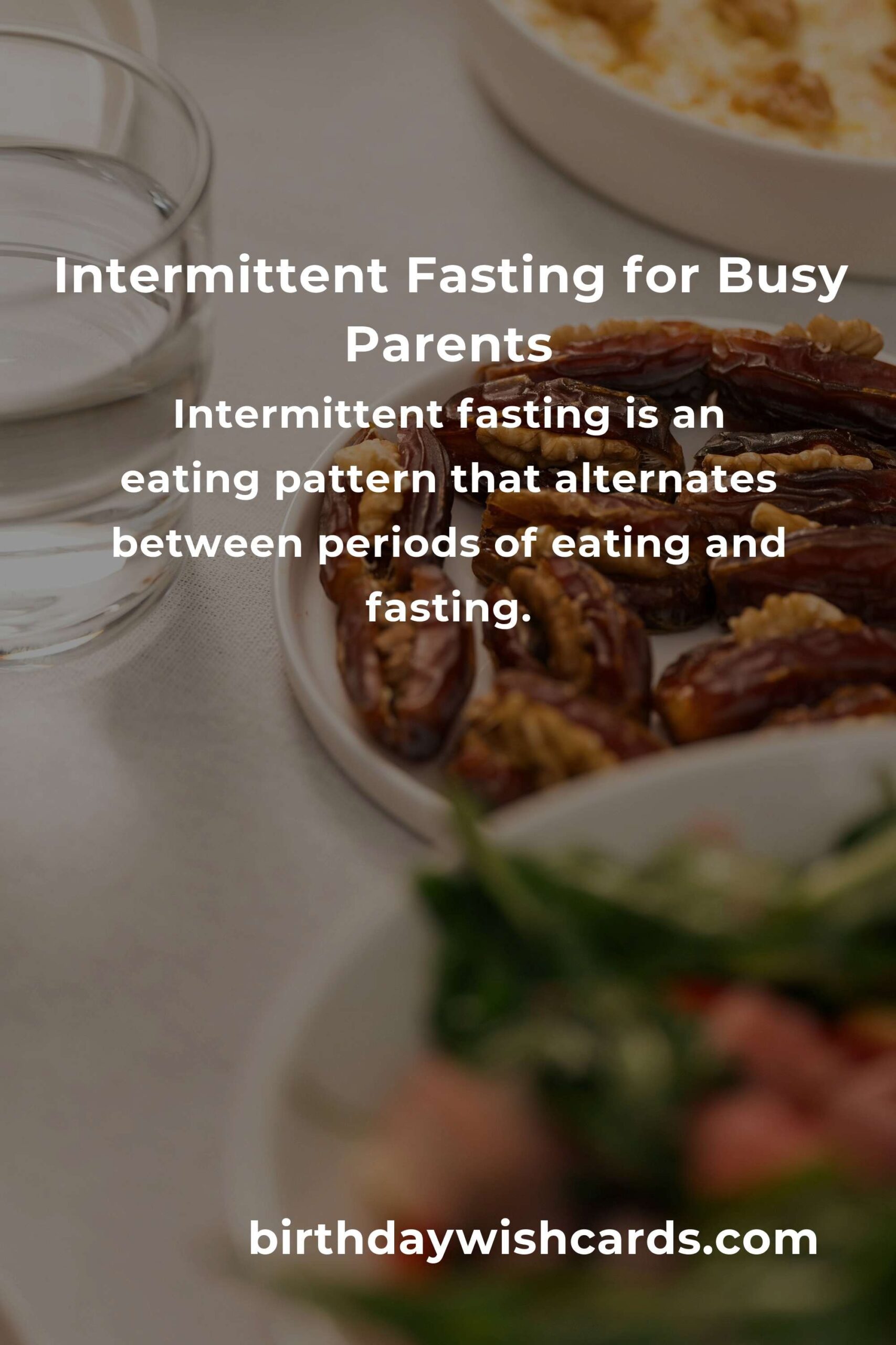 Intermittent Fasting for Parents: A Complete Guide to Wellness