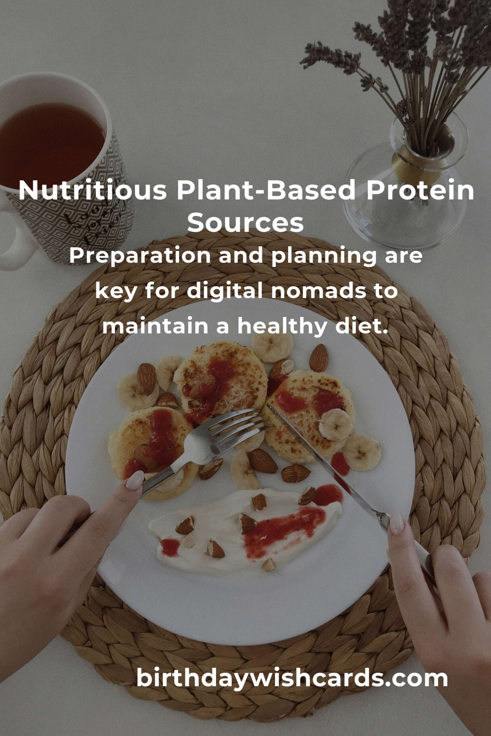 Maximize Your Nutrition: Healthy Plant-Based Protein for Digital Nomads