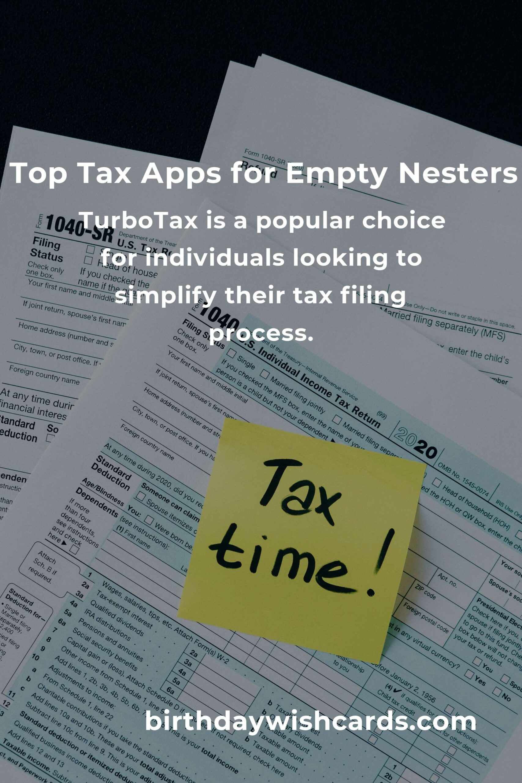 Maximize Your Savings: Best Tax Savings Apps for Empty Nesters