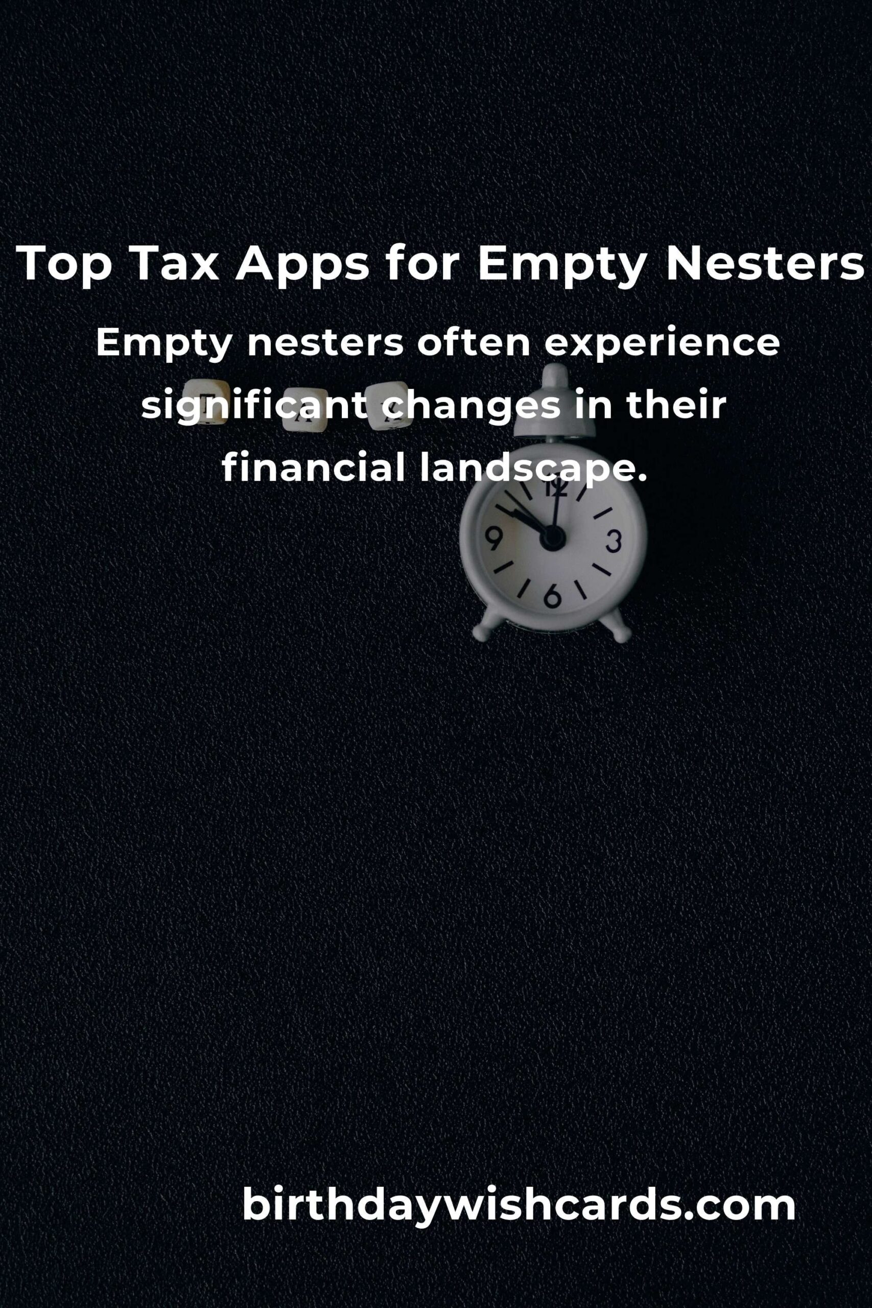 Maximize Your Savings: Best Tax Savings Apps for Empty Nesters