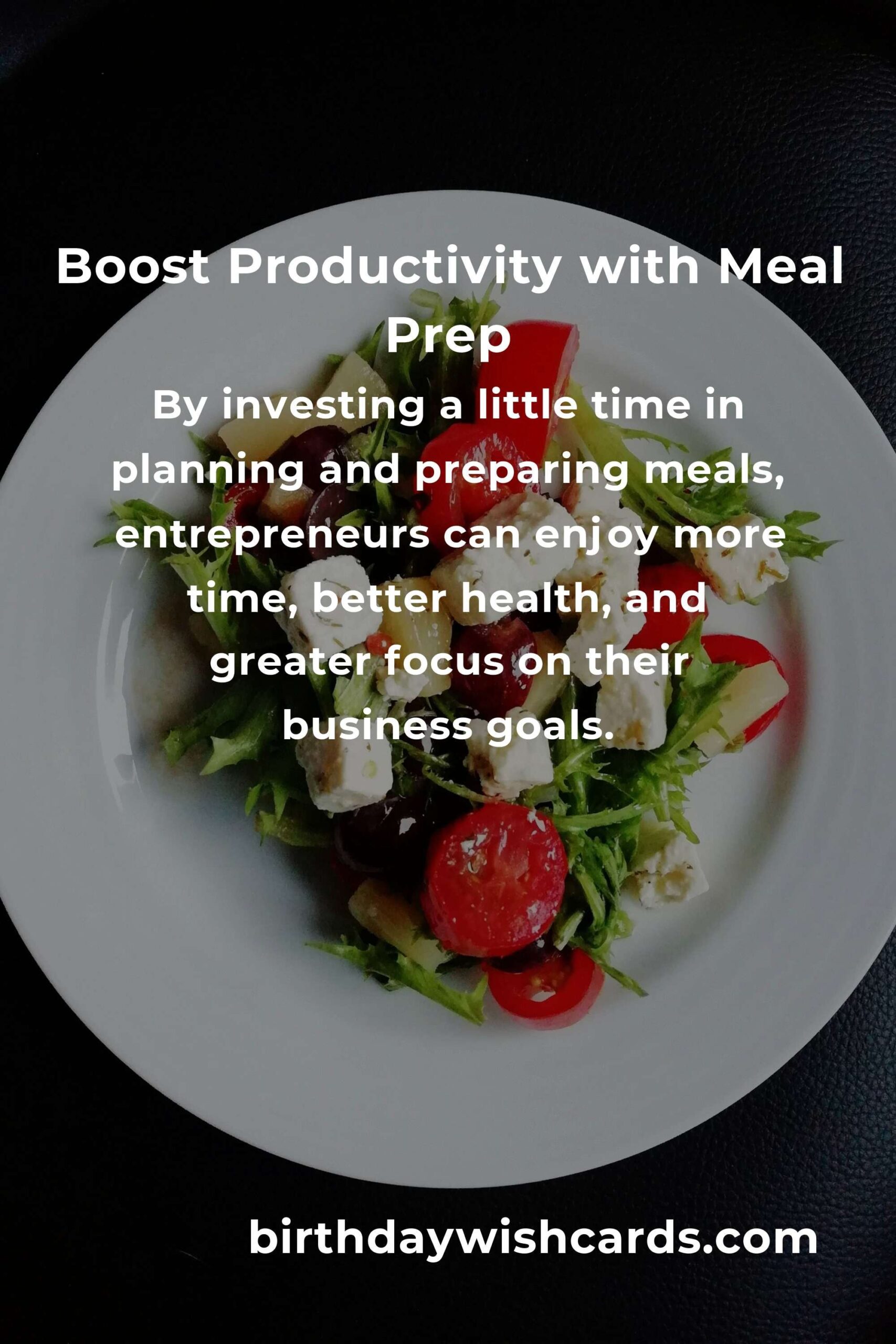Meal Prep for Entrepreneurs: The Ultimate Guide to Boost Productivity