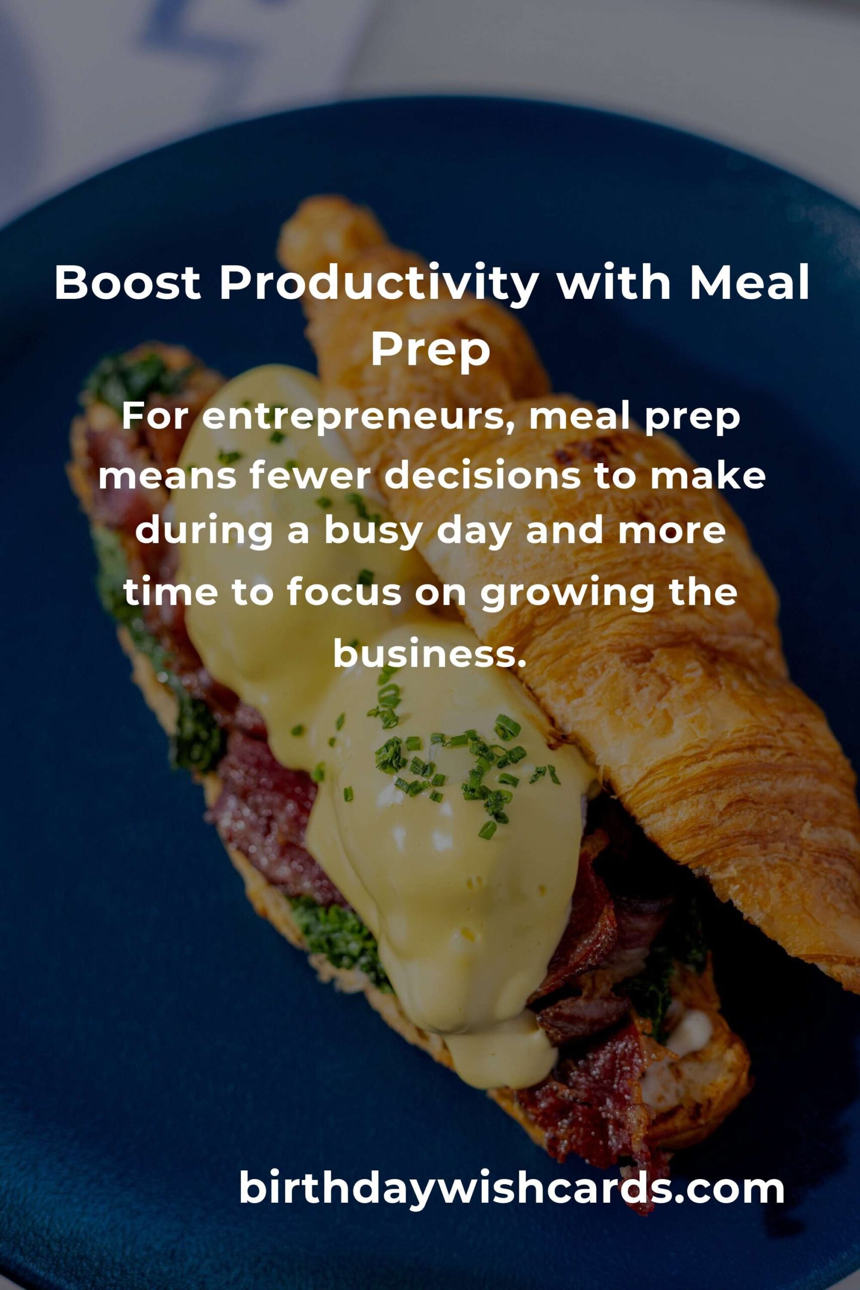 Meal Prep for Entrepreneurs: The Ultimate Guide to Boost Productivity