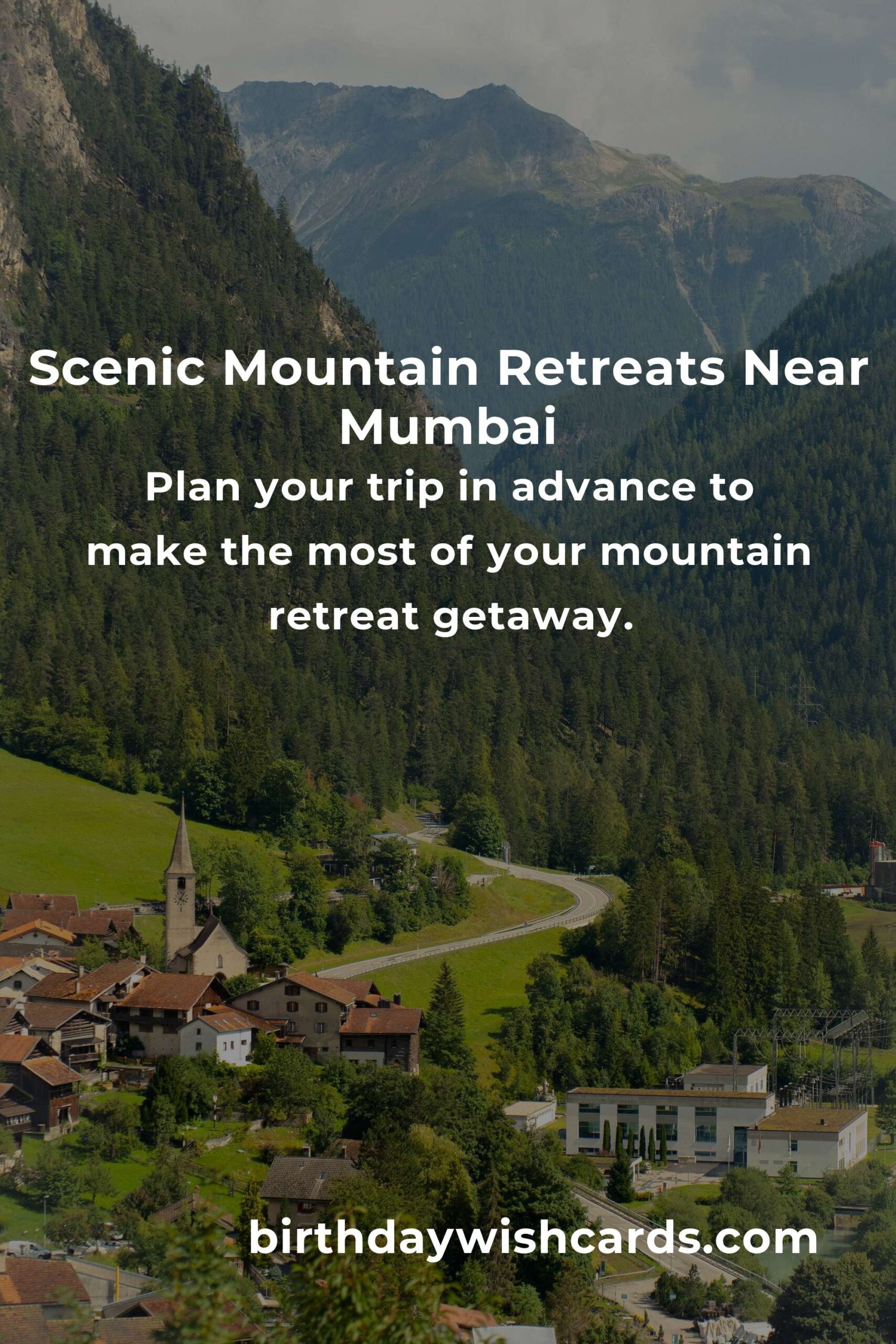 Mountain Retreats in Mumbai: Ultimate Guide for a Perfect Getaway