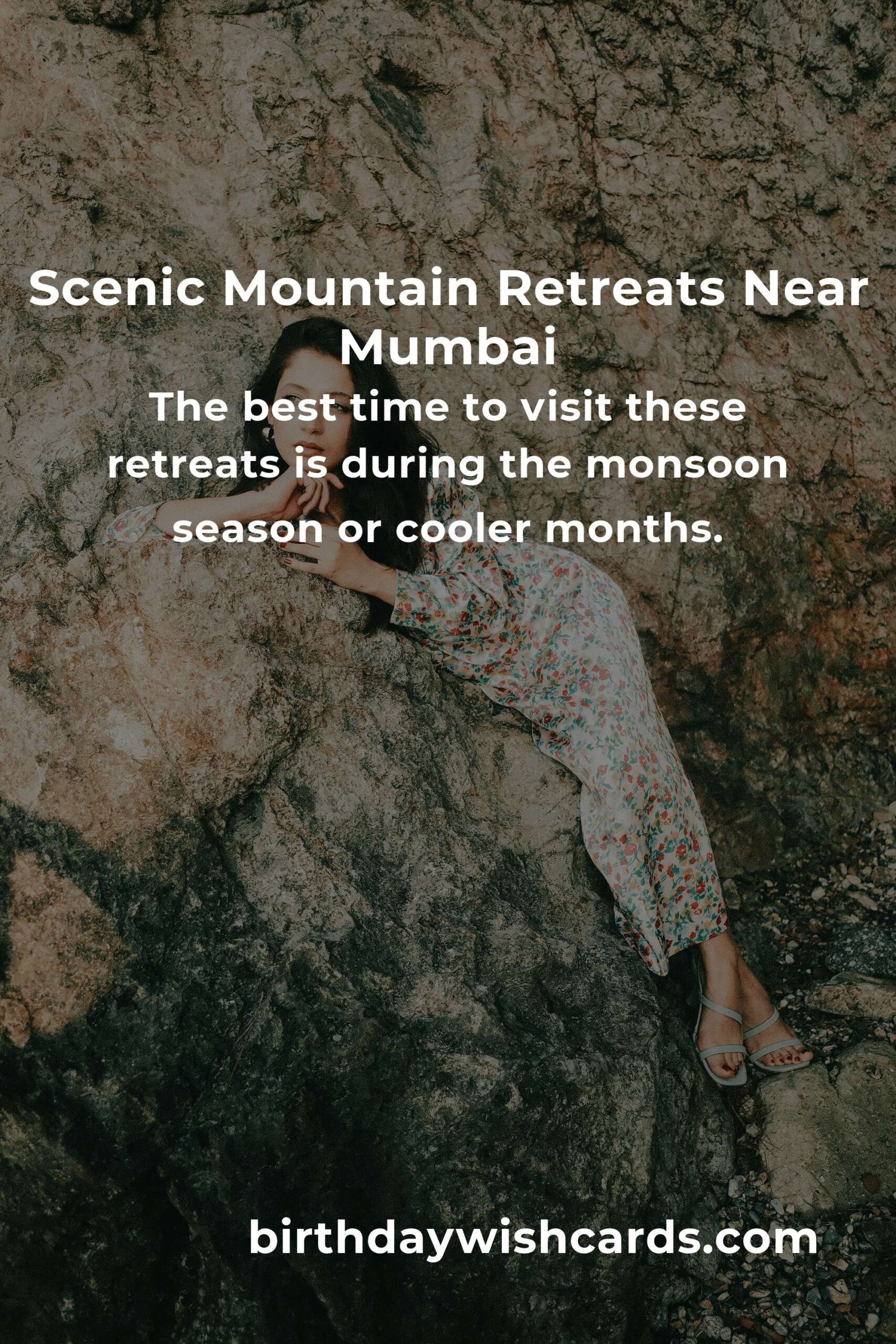 Mountain Retreats in Mumbai: Ultimate Guide for a Perfect Getaway