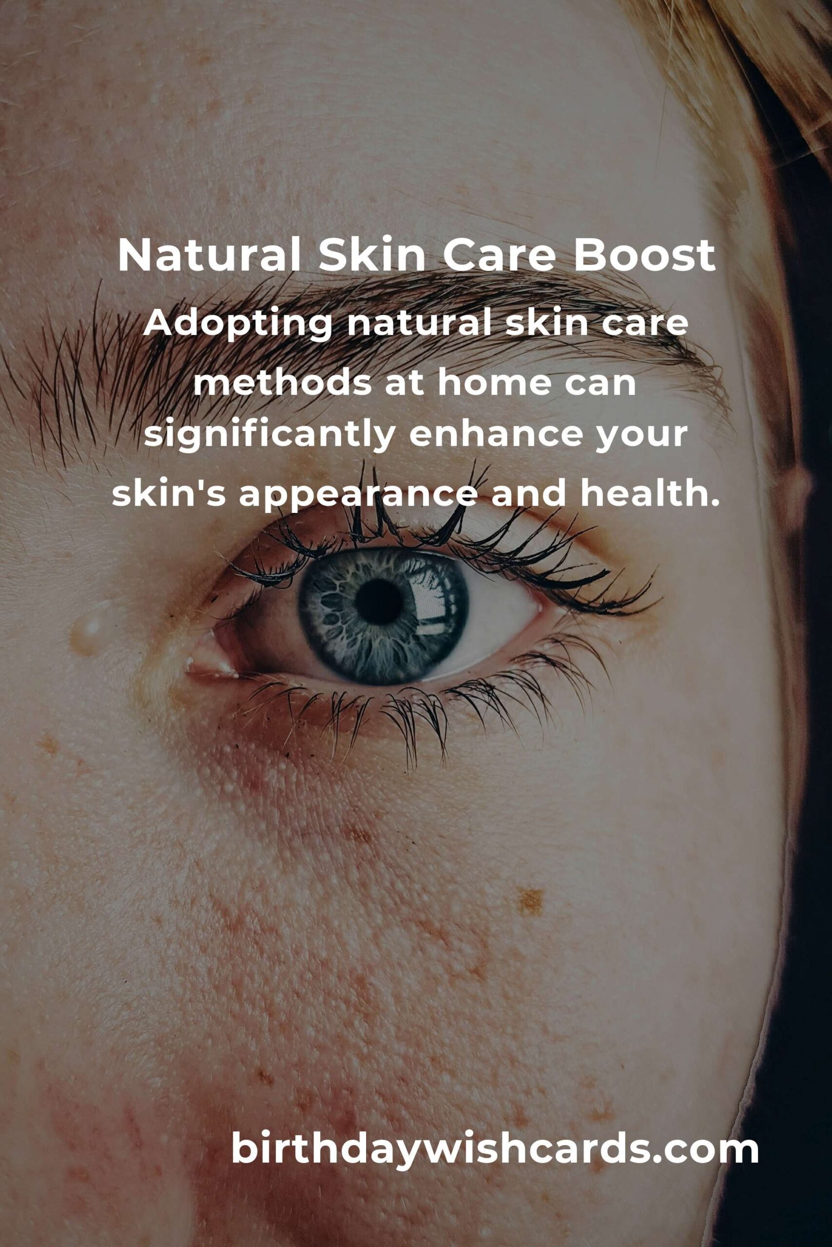 Natural Ways to Boost Skin Care at Home: Achieve Radiant Skin Naturally
